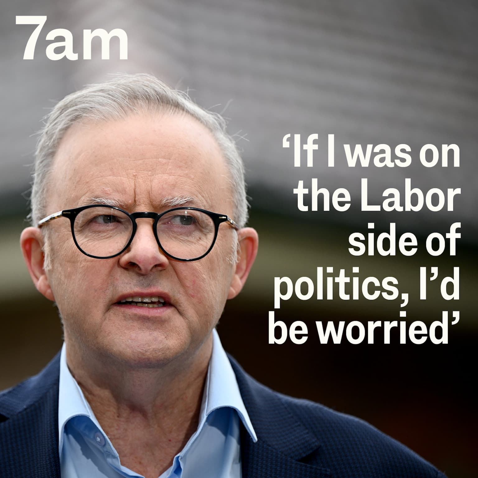 ‘If I was on the Labor side of politics, I'd be worried’ artwork