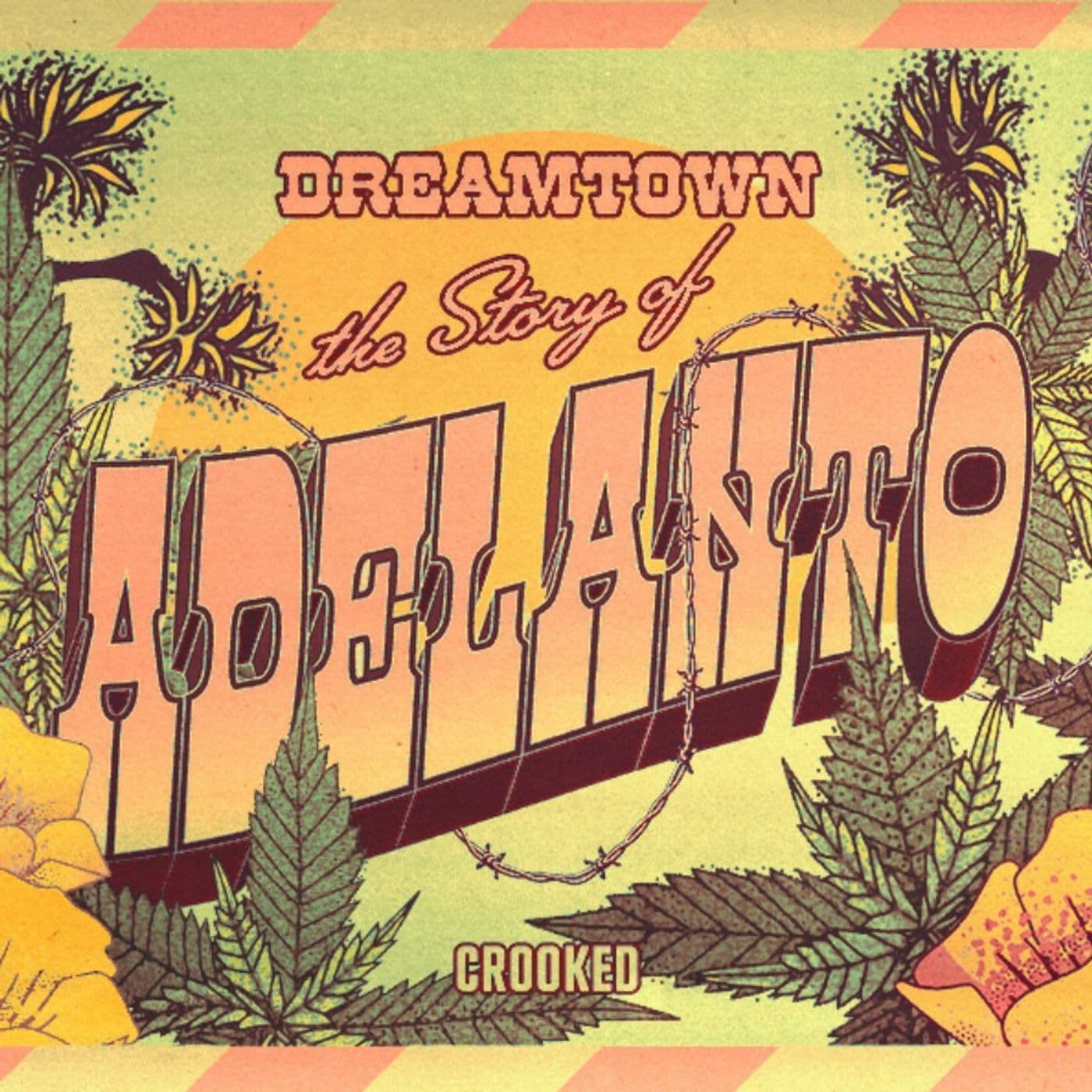 Introducing Dreamtown: The Story of Adelanto artwork