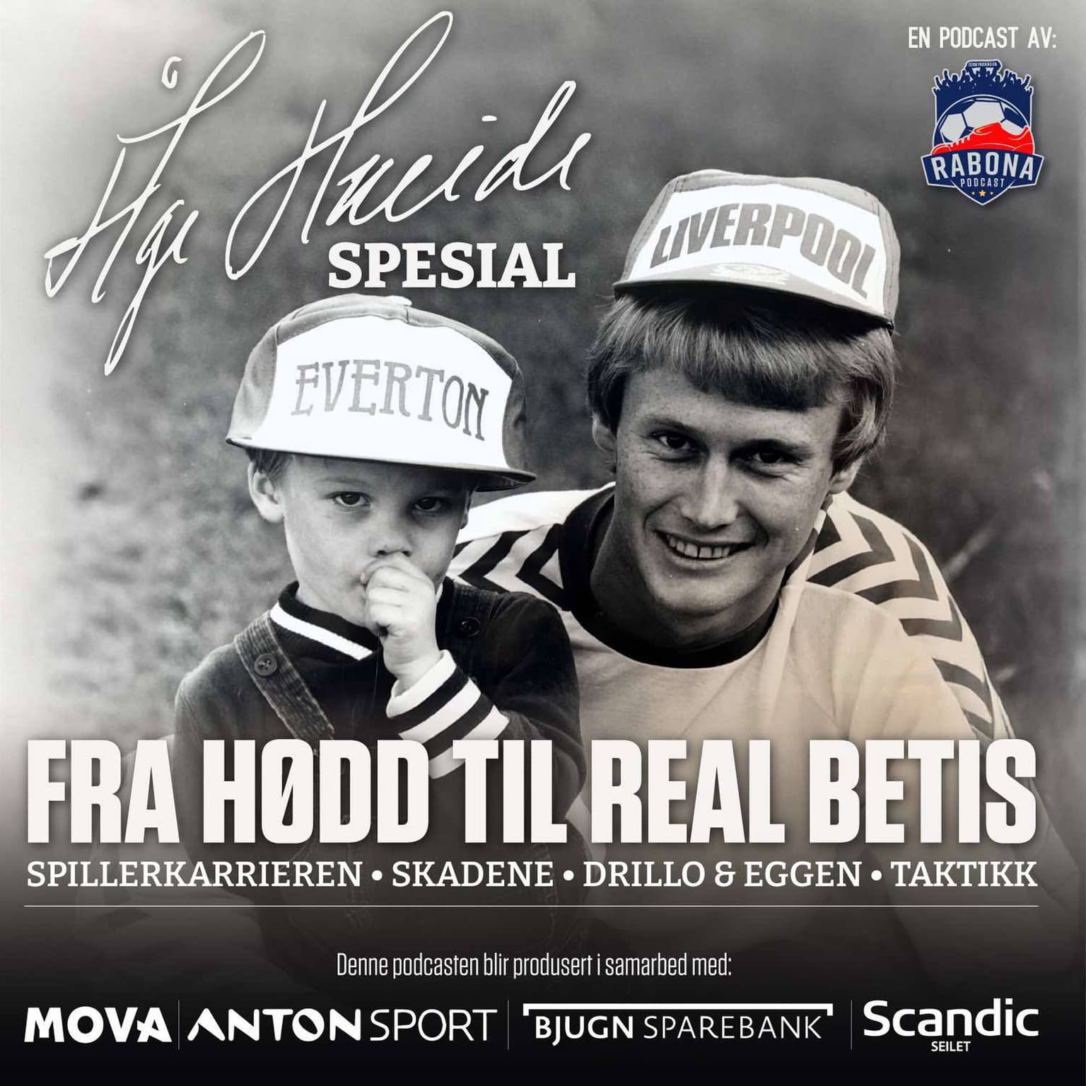 264. Åge Hareide, del 1: Fra Hødd til Real Betis artwork