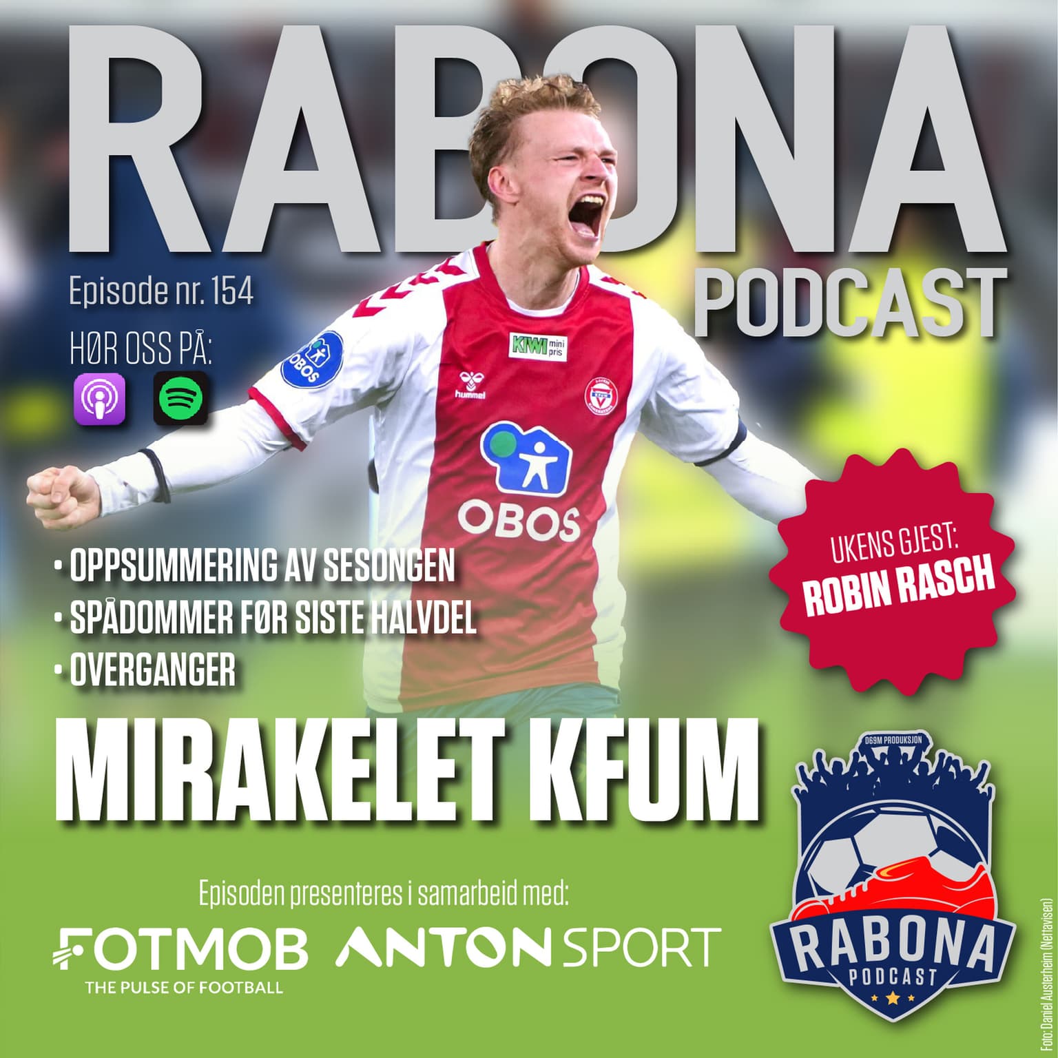 154. Oppsummering av halvåret, spådommer, overganger og mirakelet KFUM - Med Robin Rasch artwork