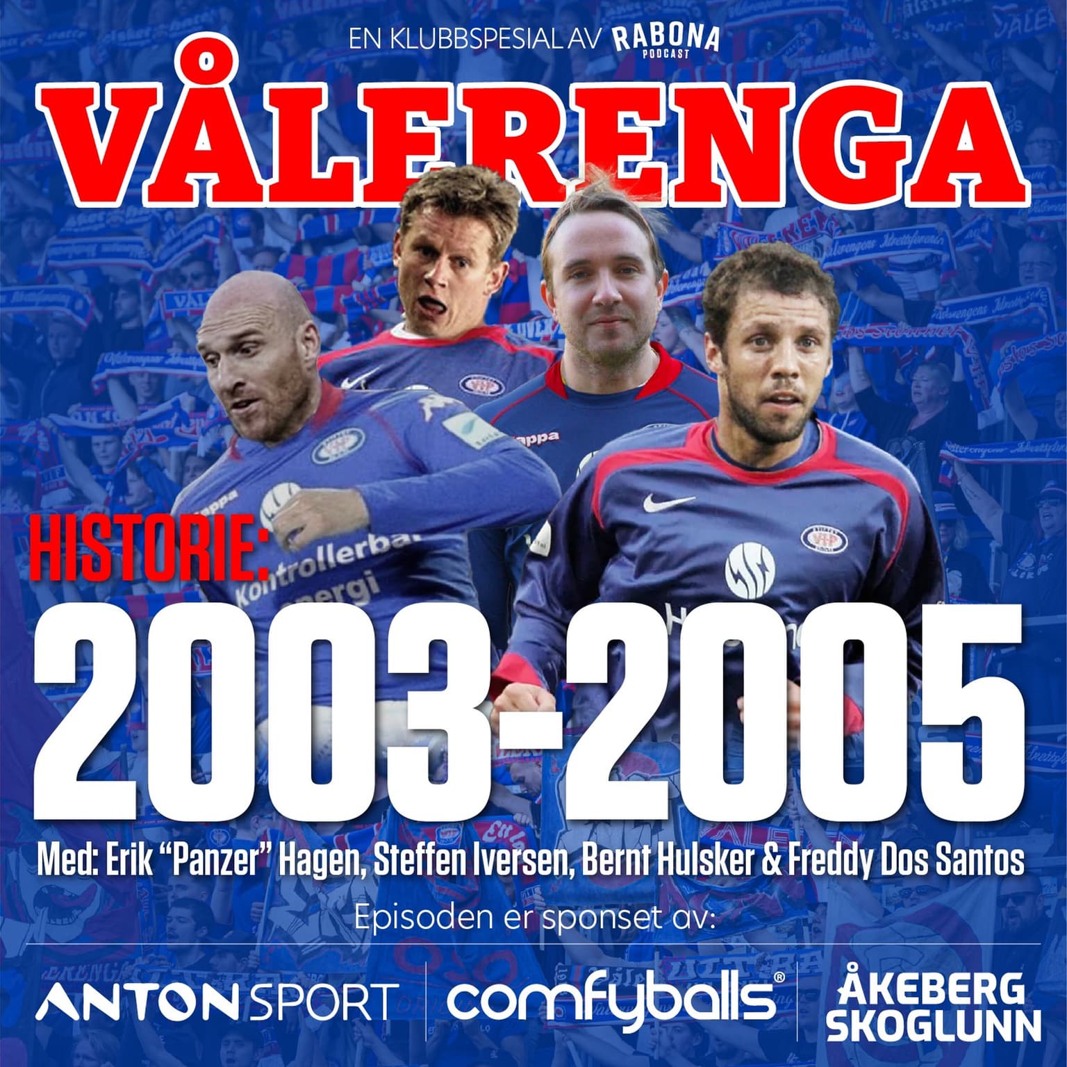 231. VIF-UKA del 3: 2003-2006 med Panzer, Ivers, Dos Santos og litt Hulsker artwork