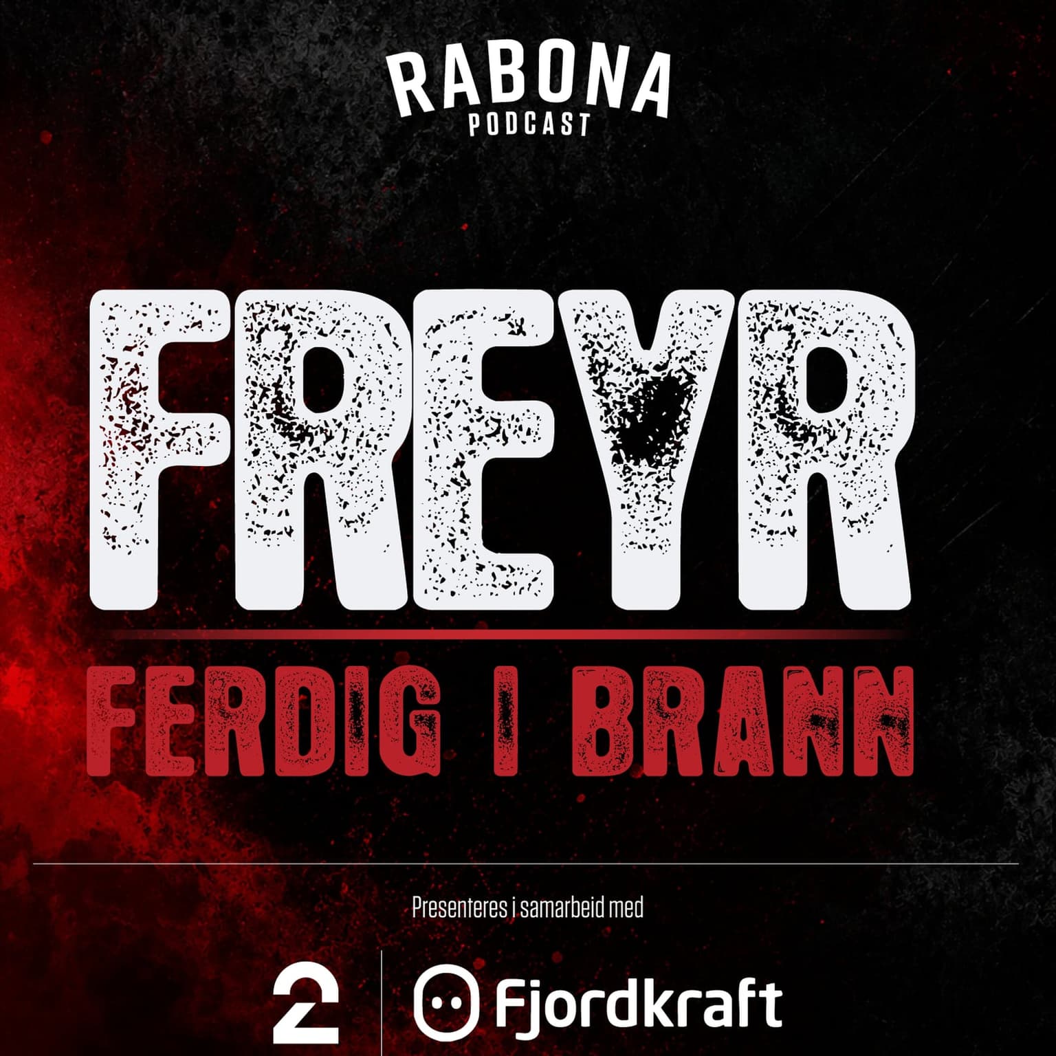 AKTUELL-EPISODE: FREYR FERDIG I BRANN artwork