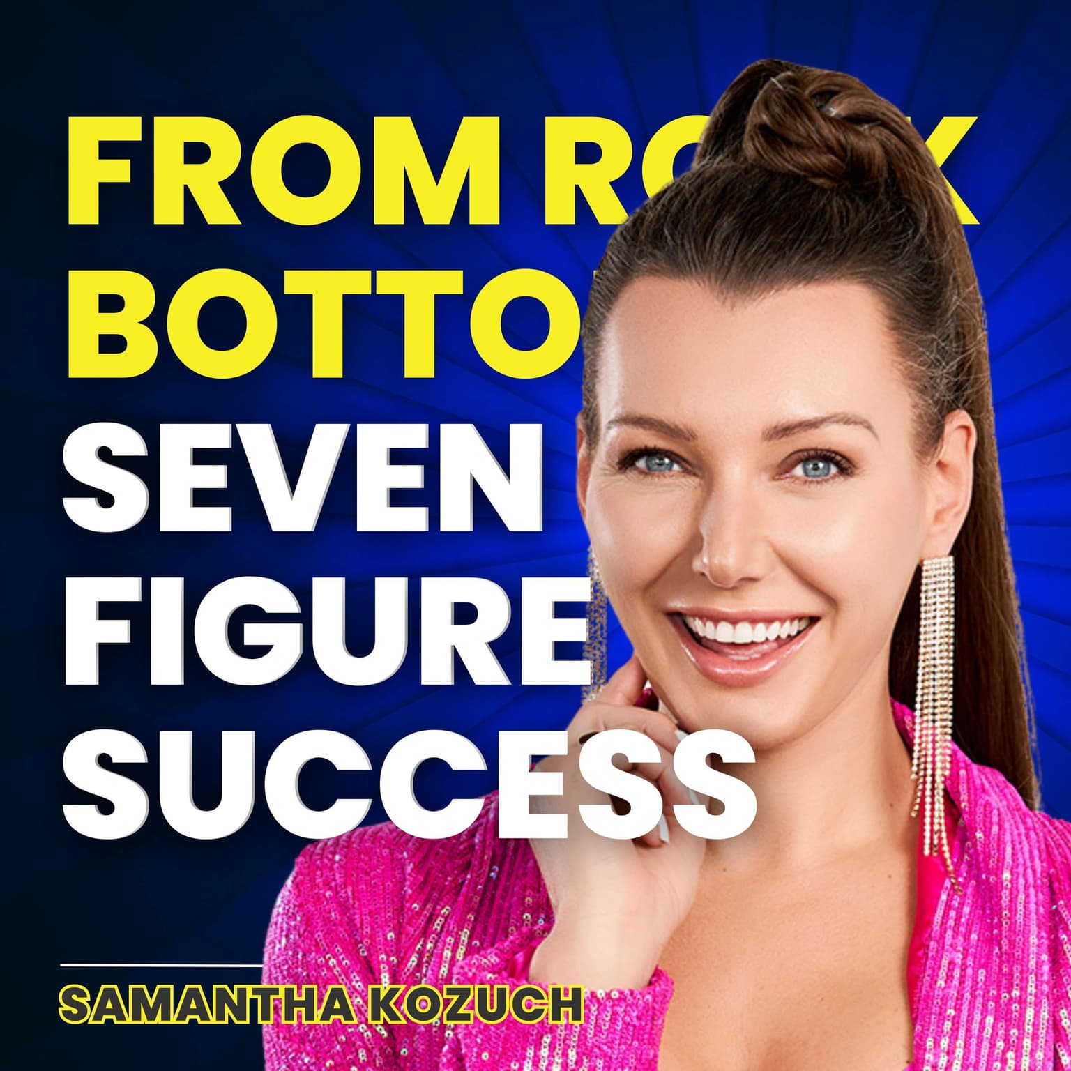 From Rock Bottom to Seven-Figure Success artwork