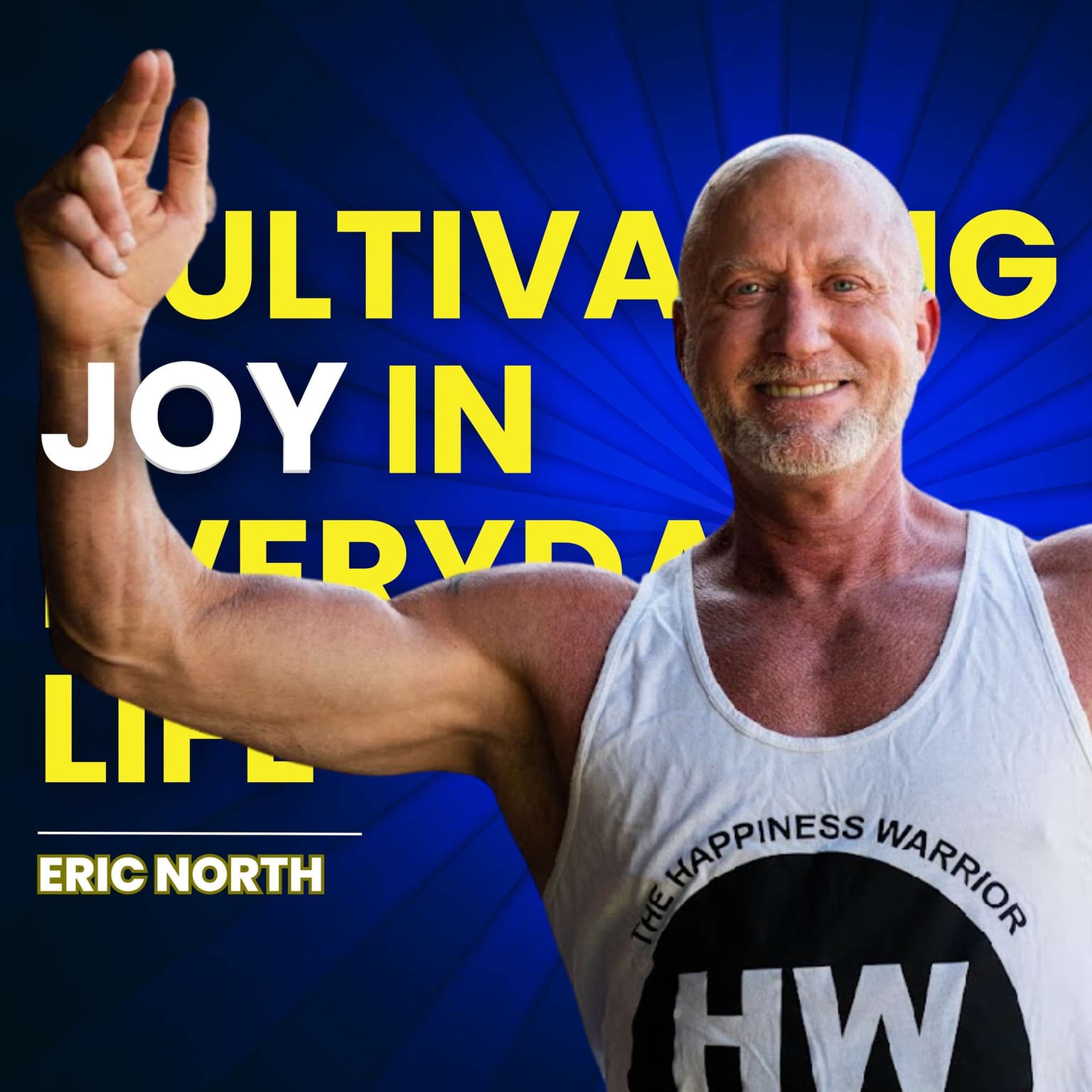 Cultivating Joy in Everyday Life with Eric North artwork