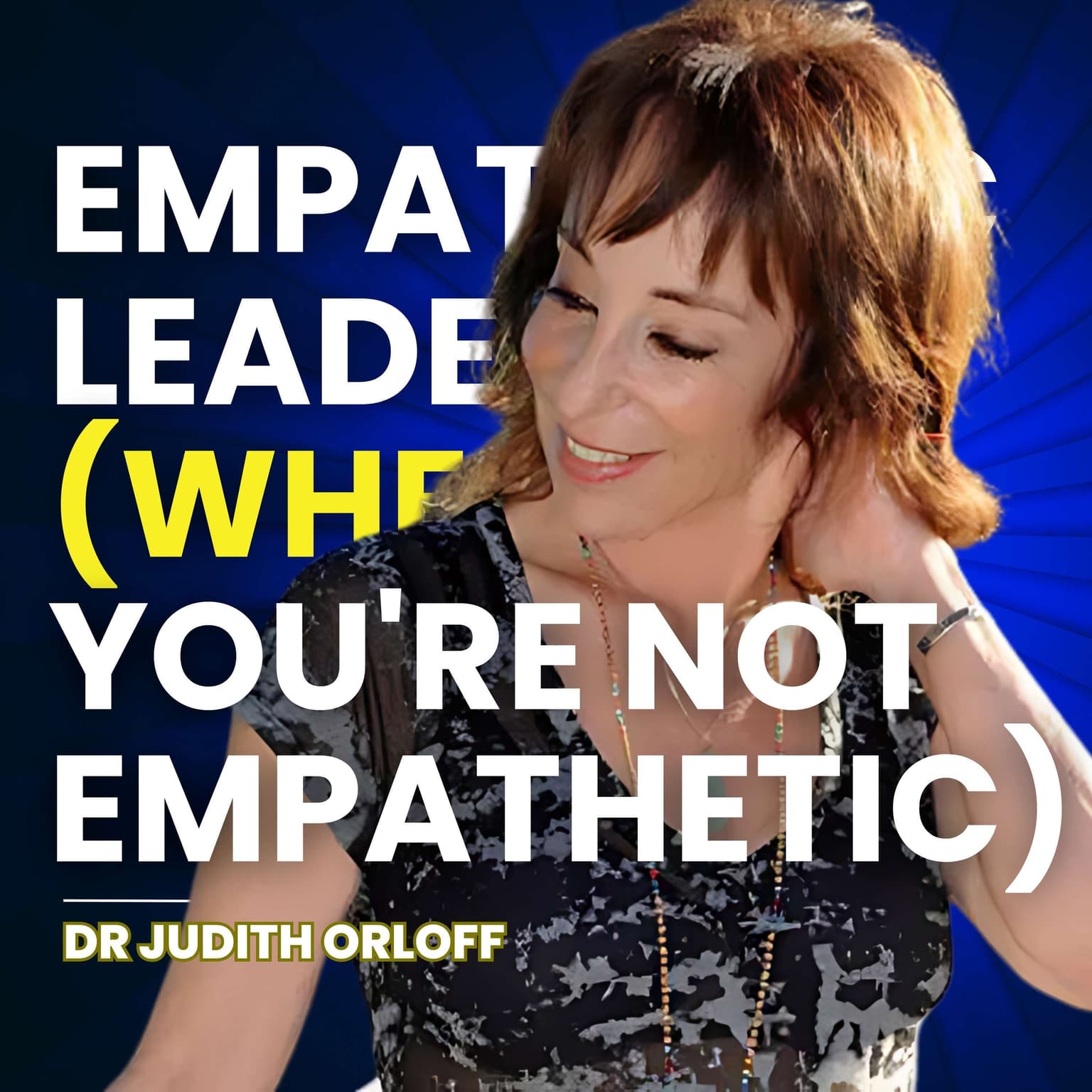 How to Become an Empathetic Leader (when you're not empathetic) artwork