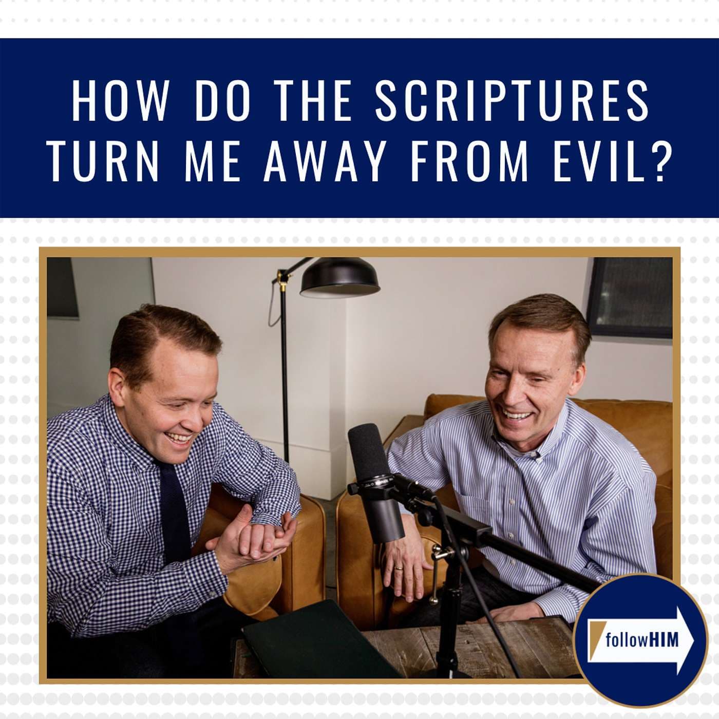 How do the scriptures turn me away from evil? • followHIM Favorites • Oct. 17 - 23 artwork
