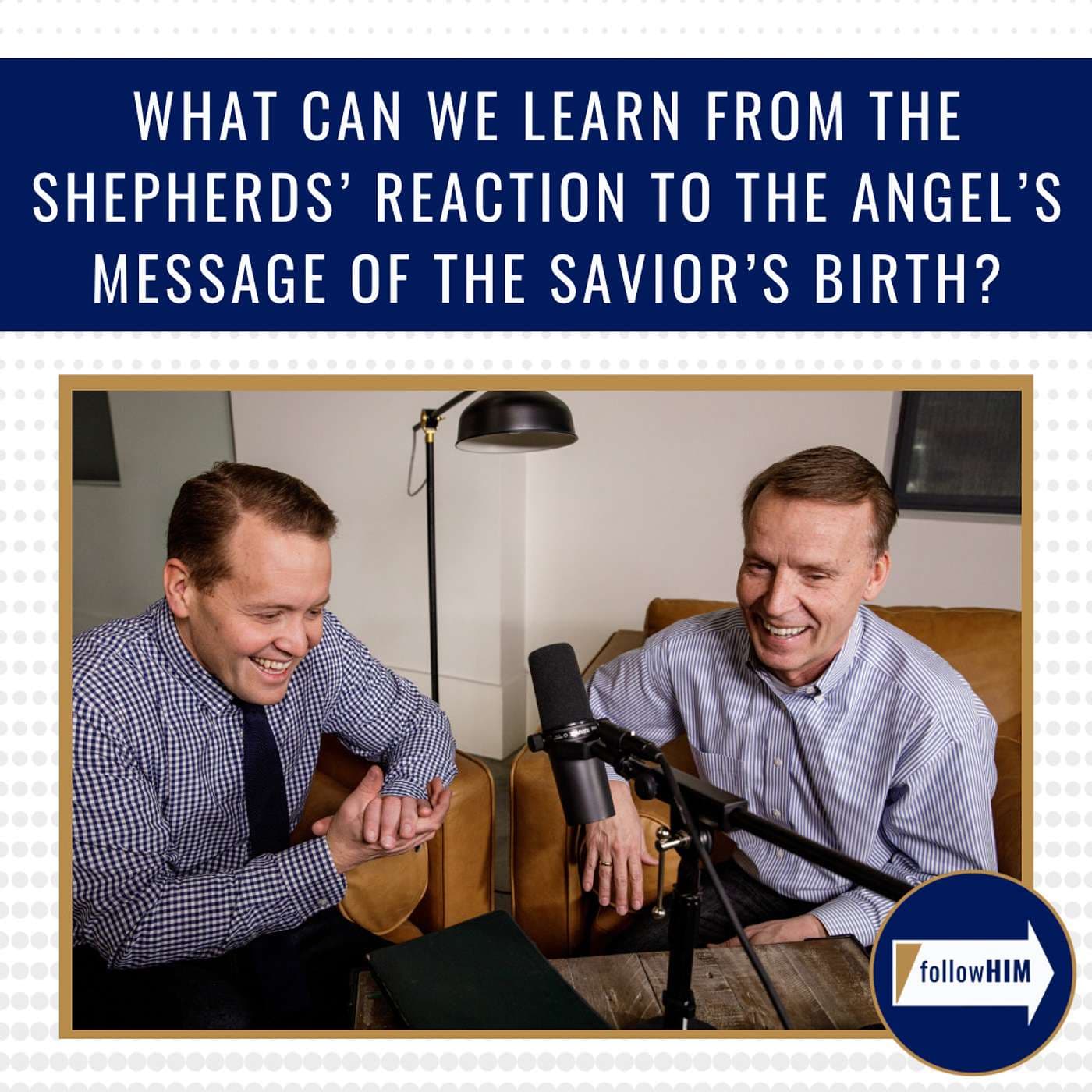What can we learn from the shepherds' reaction to the angel's message? • followHIM Favorites • Jan. 9 - Jan. 15 artwork