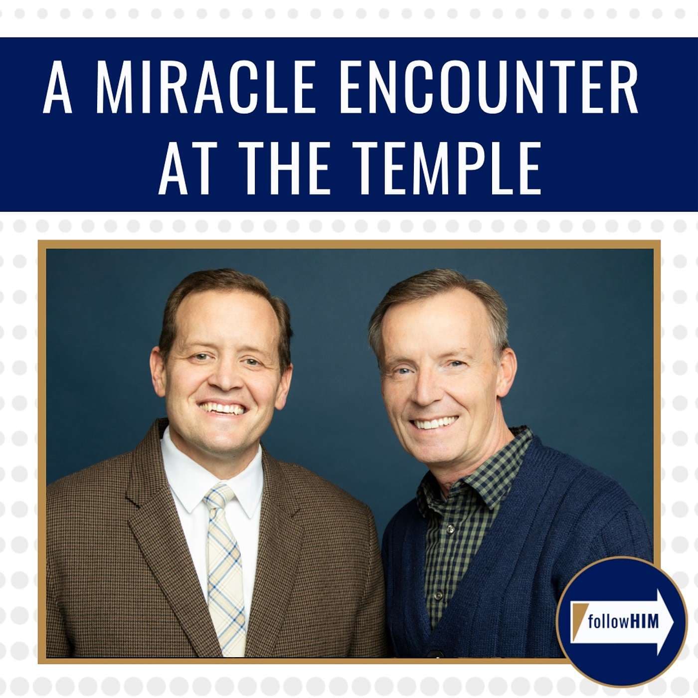 A miracle encounter at the temple • followHIM Favorites • Feb 26 - Mar 3 • Come Follow Me artwork