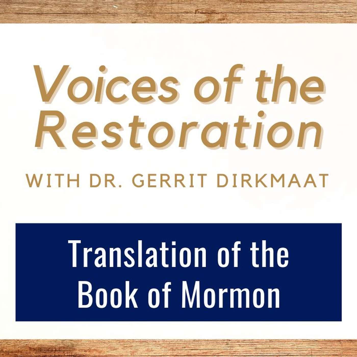 Voices of the Restoration 2 • The Translation of the Book of Mormon • Dr. Gerrit Dirkmaat • February 3-9 • Come Follow Me artwork