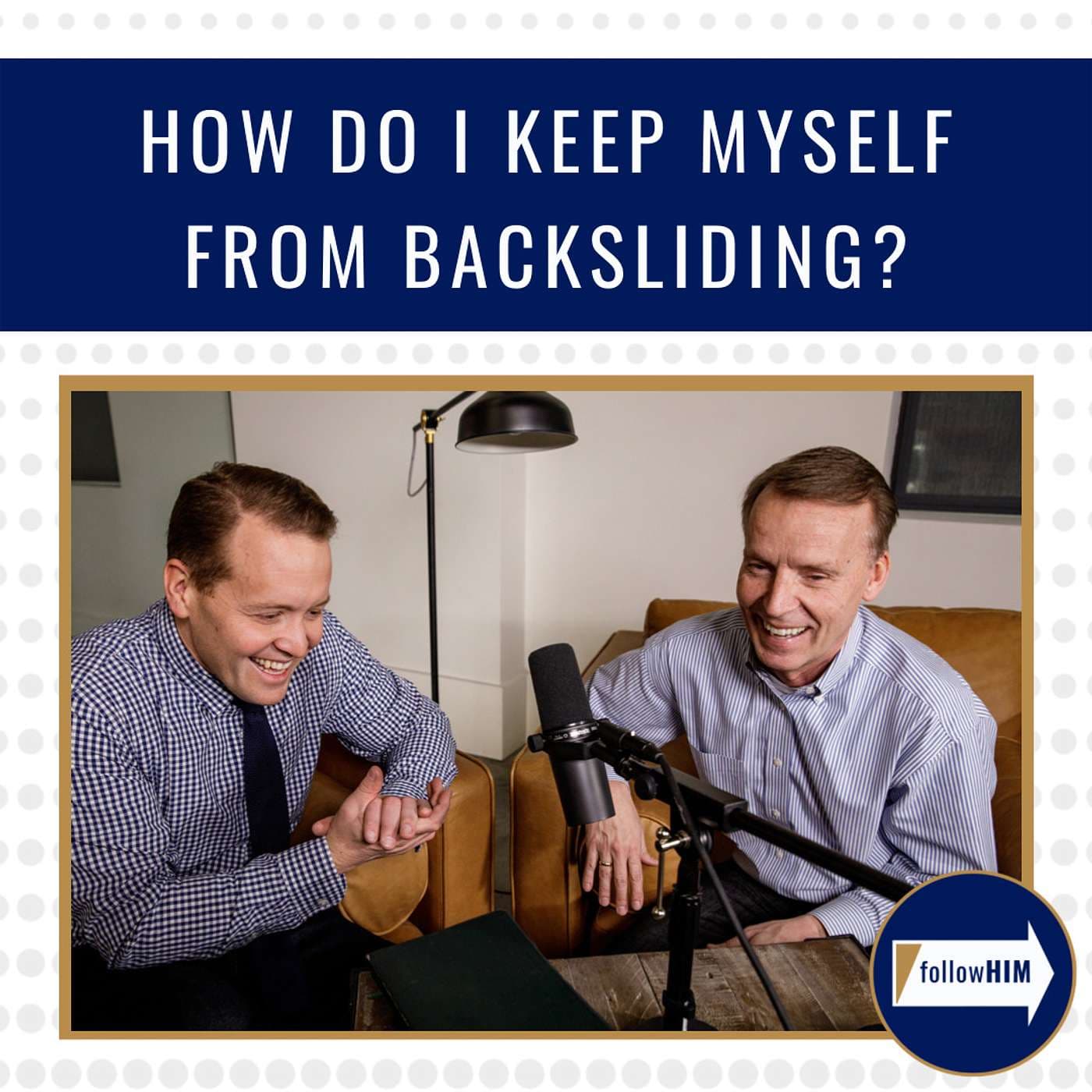 "How do I keep from backsliding?" • follow HIM Favorites • Oct. 10 - 16 artwork