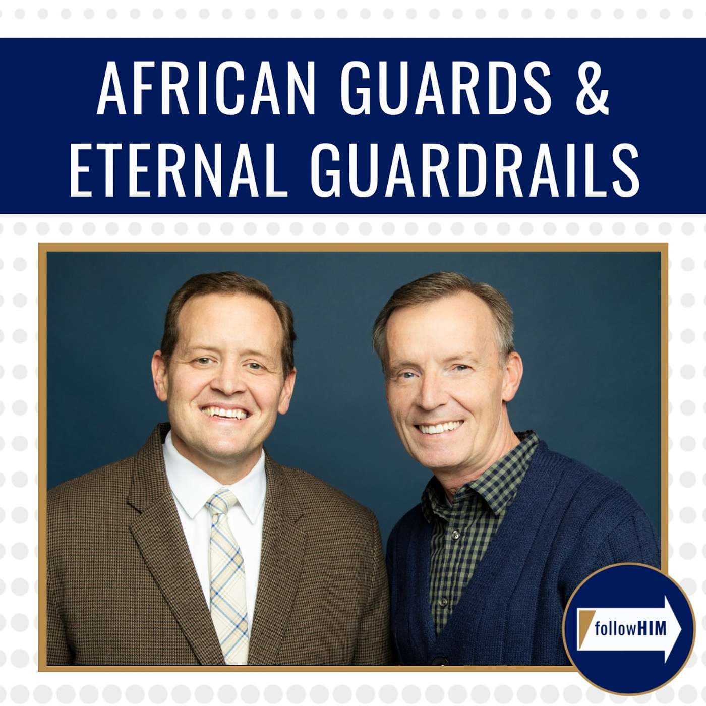 African guards & eternal guardrails • followHIM Favorites • Mar 4 - Mar 10 • Come Follow Me artwork