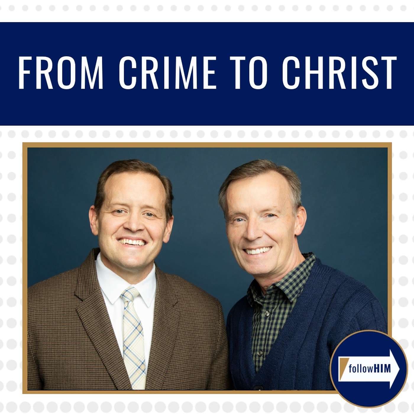 From Crime to Christ • followHIM Favorites • September 16-22 • Come Follow Me artwork