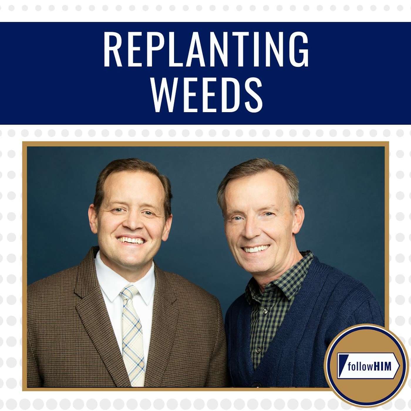 Replanting Weeds • followHIM Favorites • March 17-23 • Come Follow Me artwork