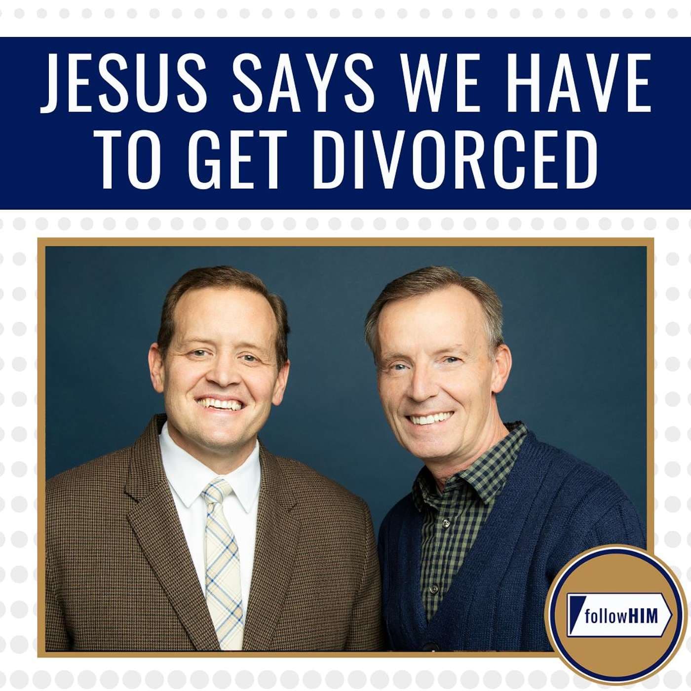 Jesus Says We Have to Get Divorced • followHIM Favorites • March 3-9 • Come Follow Me artwork
