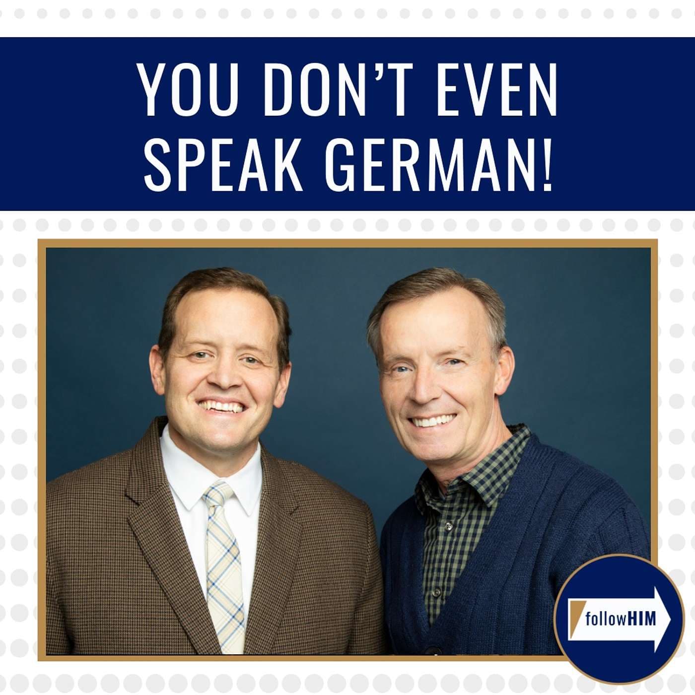 You Don't Even Speak German! • followHIM Favorites • May 6-12 • Come Follow Me artwork