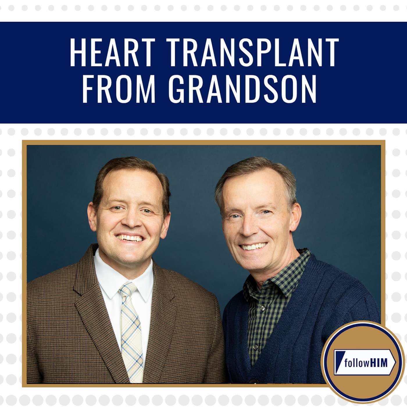 Heart Transplant from Grandson • followHIM Favorites • Apr. 6 - 12 • Come Follow Me artwork