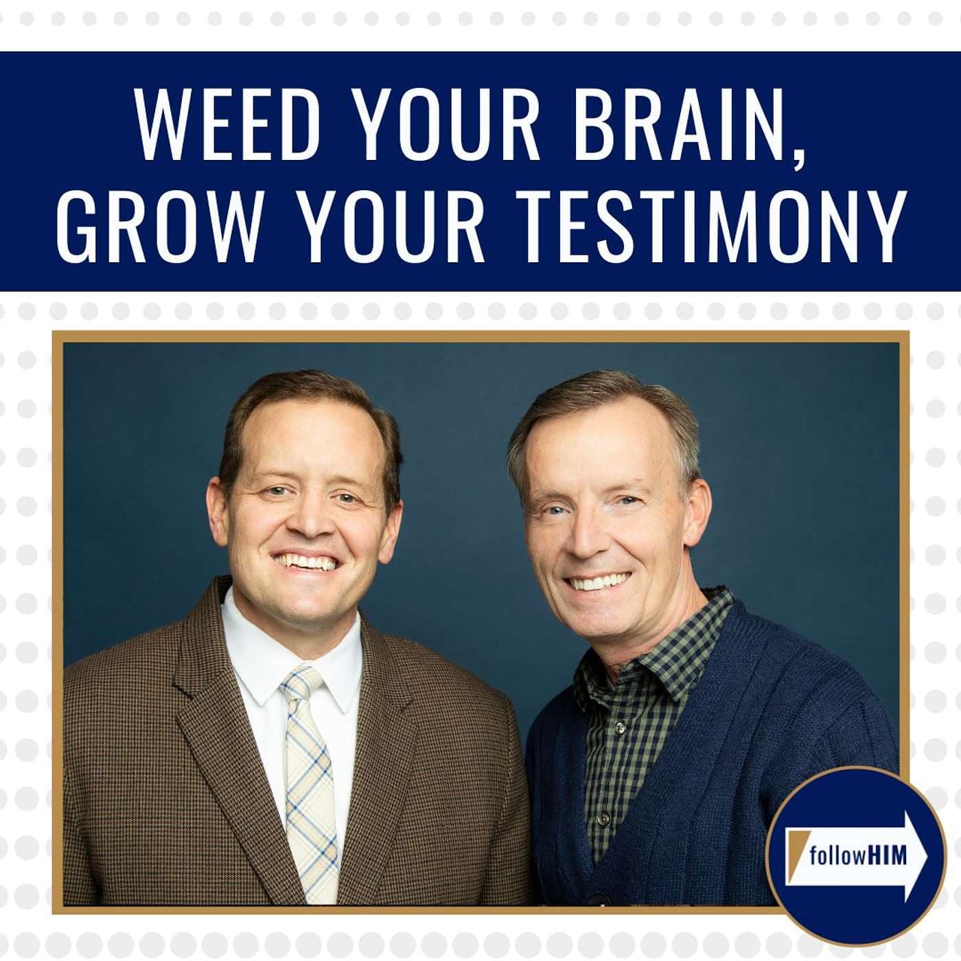 Weed Your Brain, Grow Your Testimony • followHIM Favorites • July 22-28 • Come Follow Me artwork