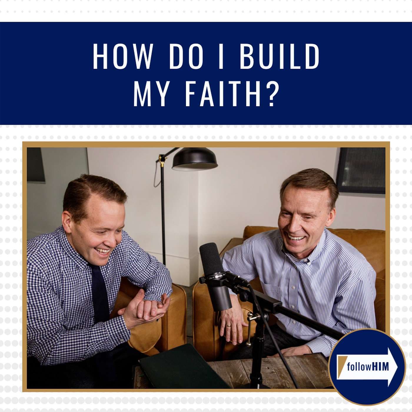 "How do I build faith?" : follow HIM Favorites artwork