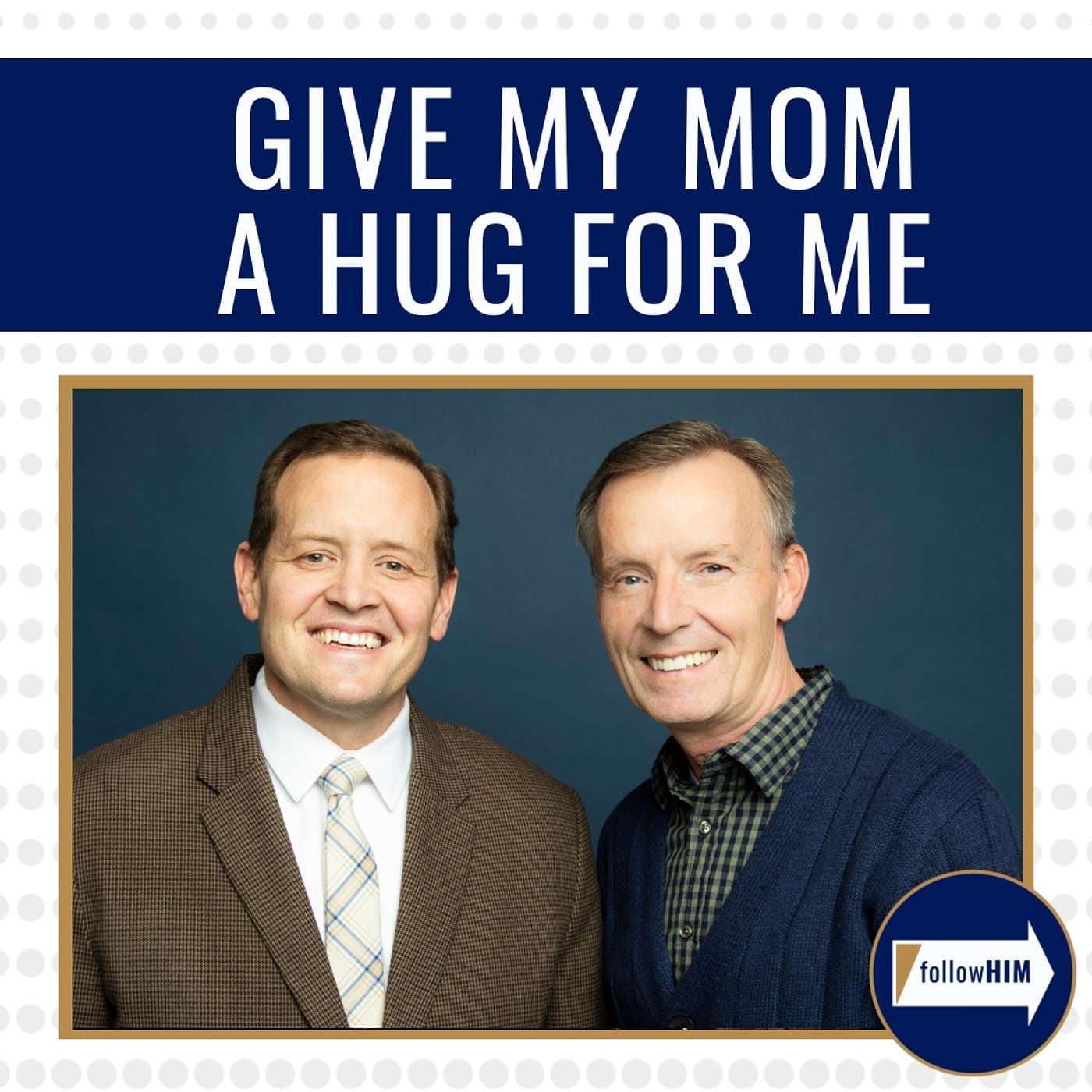 Give my mom a hug for me • followHIM Favorites • Mar 25- Mar 31 • Come Follow Me artwork