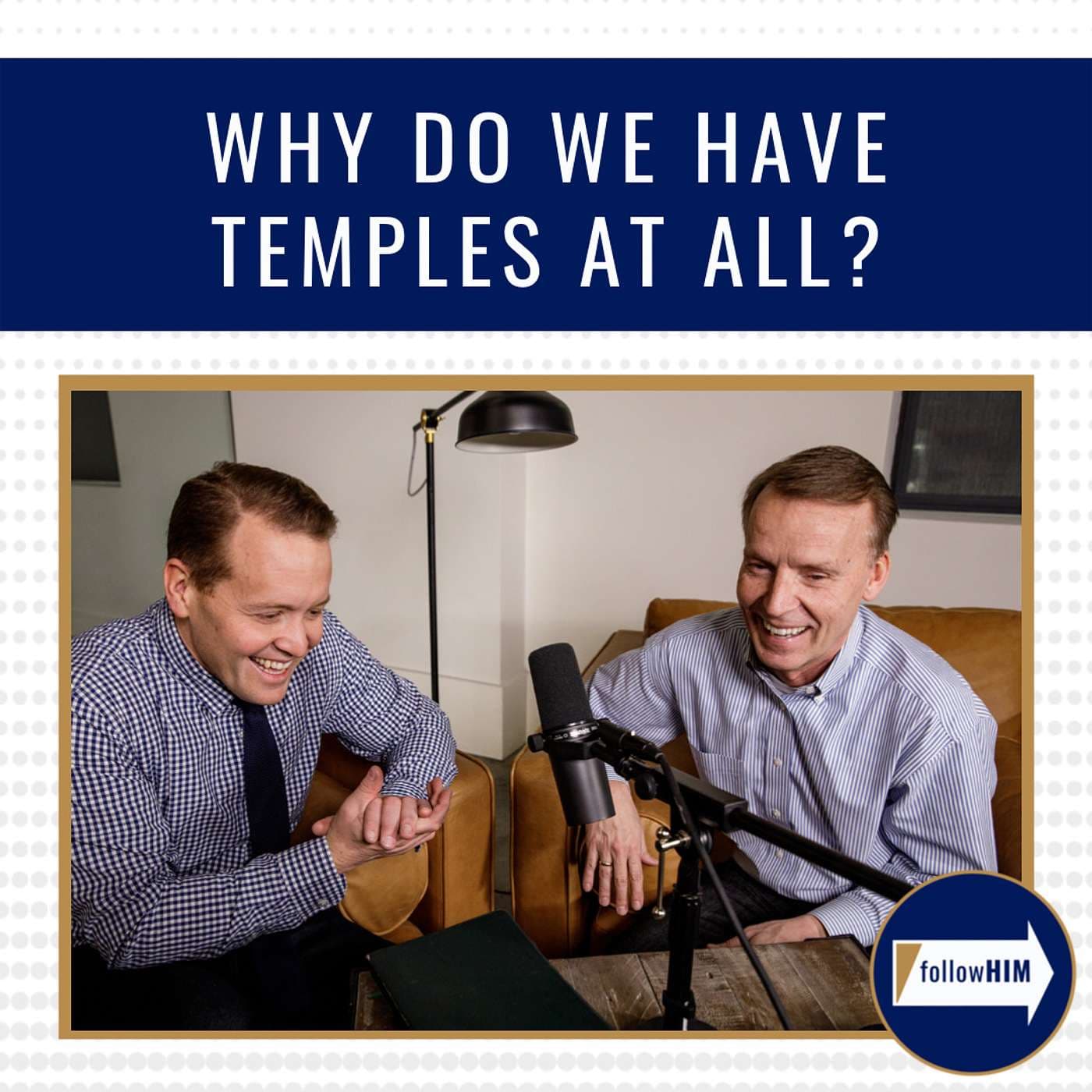 "Why do we have temples at all?" : followHIM Favorites artwork