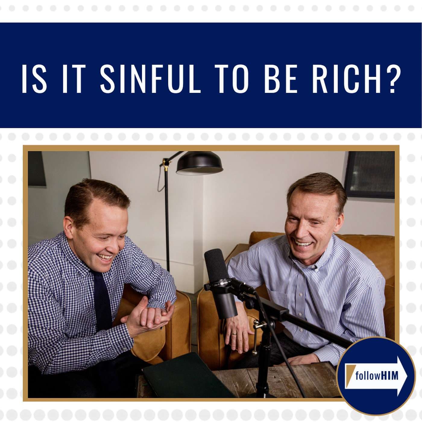 Is it sinful to be rich? • follow HIM Favorites • May 8 - May 14 artwork