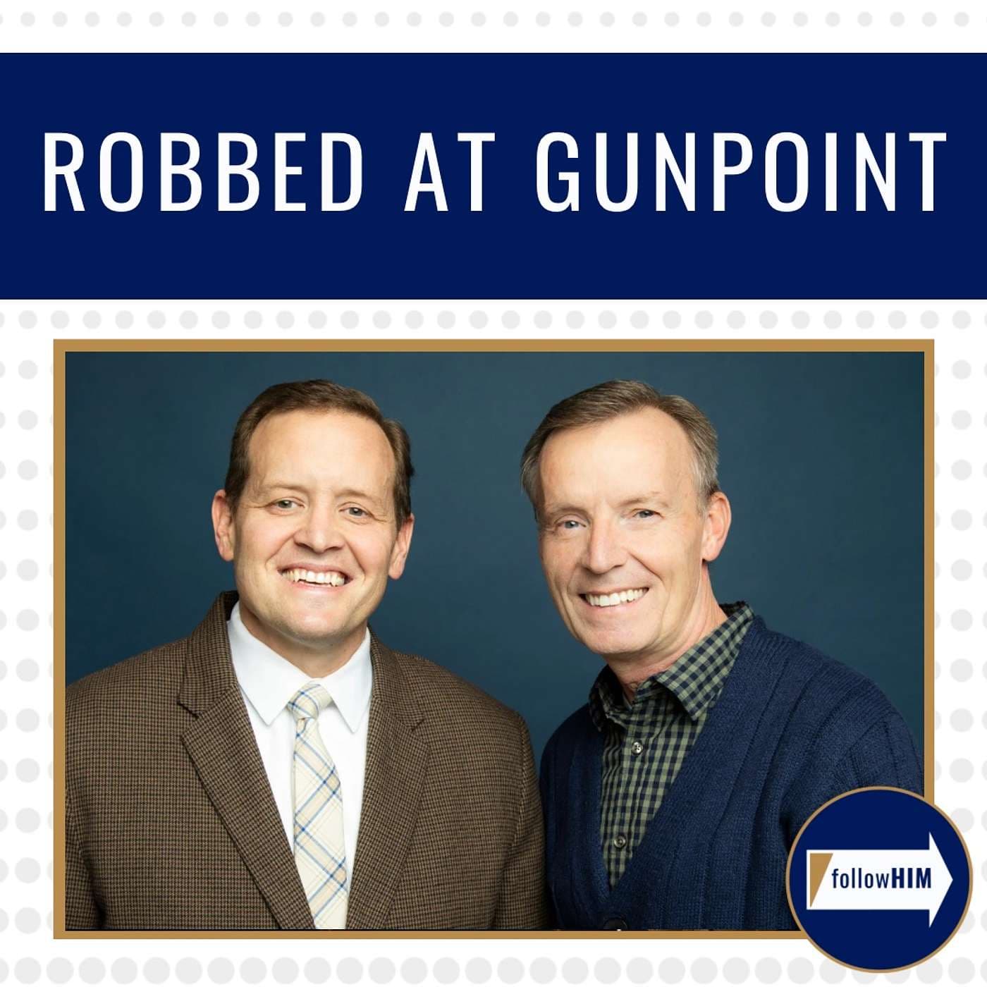 Robbed at gunpoint • followHIM Favorites • Jan 29 - Feb 4 • Come Follow Me artwork