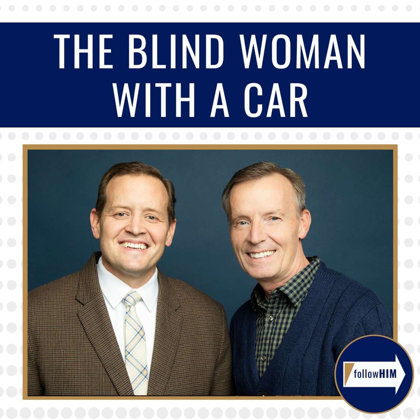 The Blind Woman with a Car • followHIM Favorites • June 24 - 30 • Come Follow Me artwork
