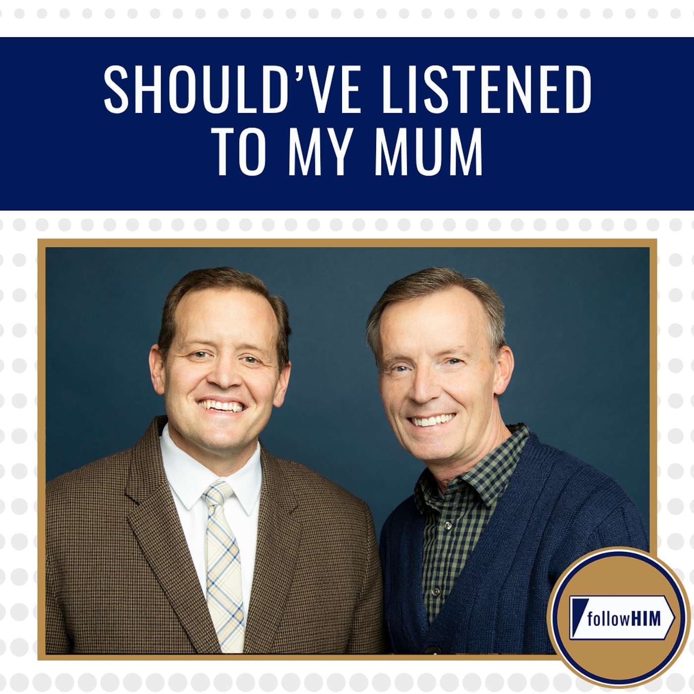 Should've Listened to My Mum • followHIM Favorites • April 20-26 • Come, Follow Me artwork