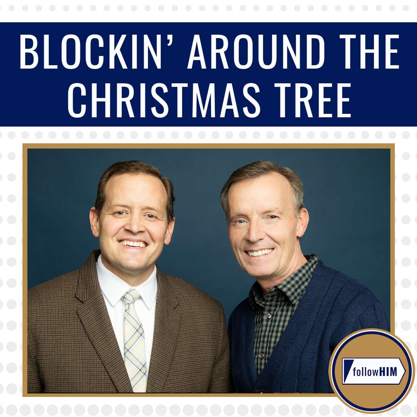 Blockin' Around the Christmas Tree • followHIM Favorites • Dec. 22-28 • Come Follow Me artwork