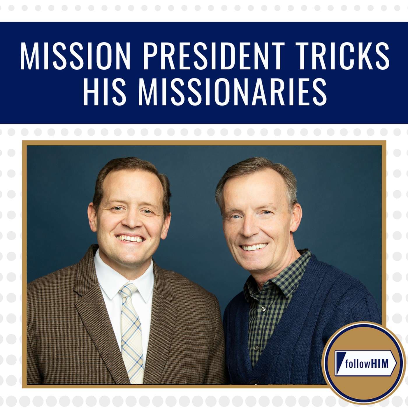 Mission President Tricks His Missionaries • followHIM Favorites • June 1-7 • Come, Follow Me artwork