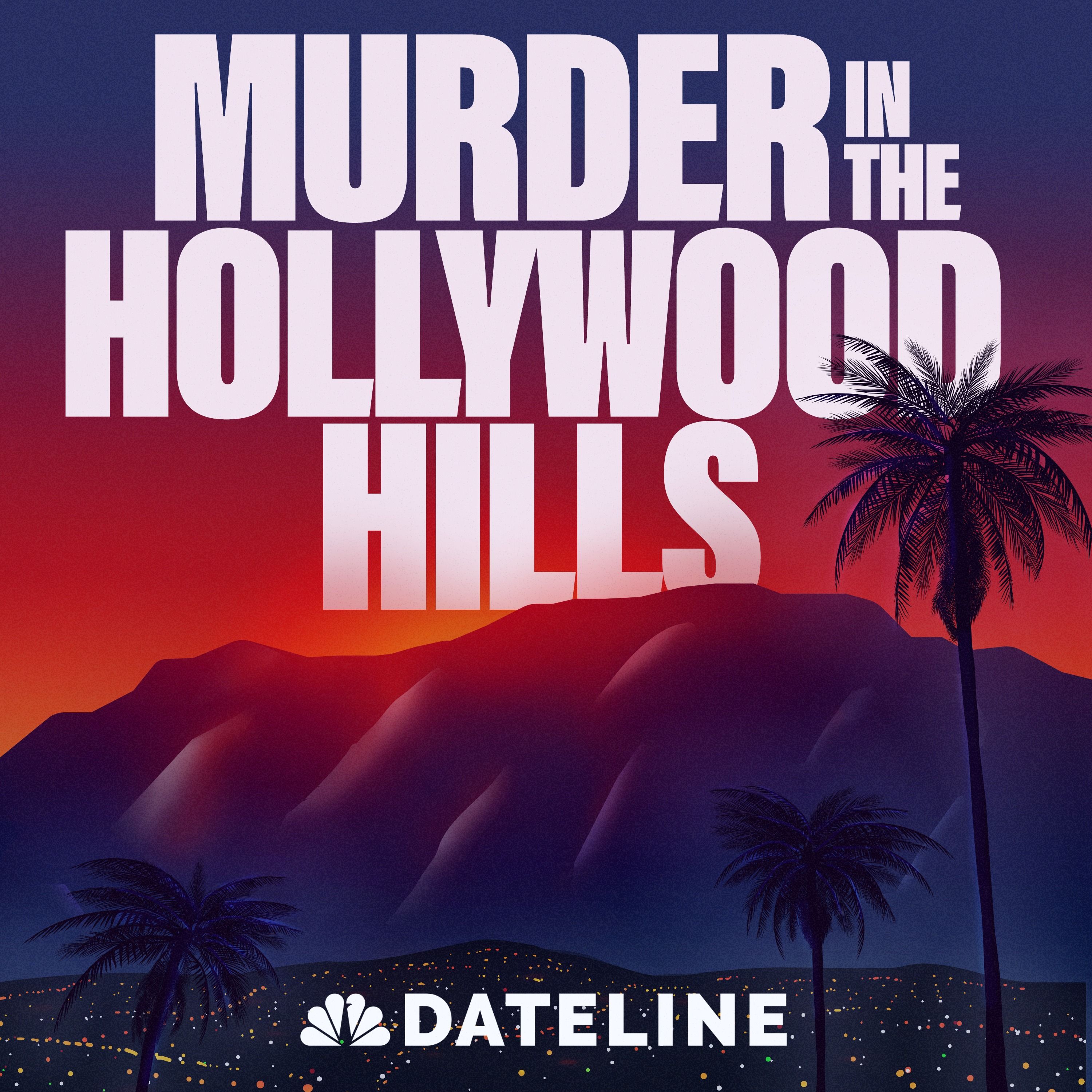 Murder in the Hollywood Hills - Ep. 6: Sisterhood artwork