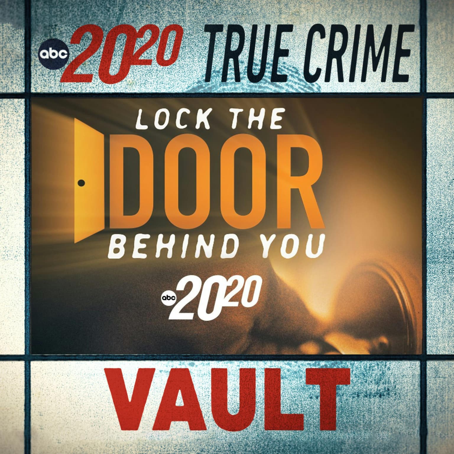True Crime Vault: Lock the Door Behind You artwork