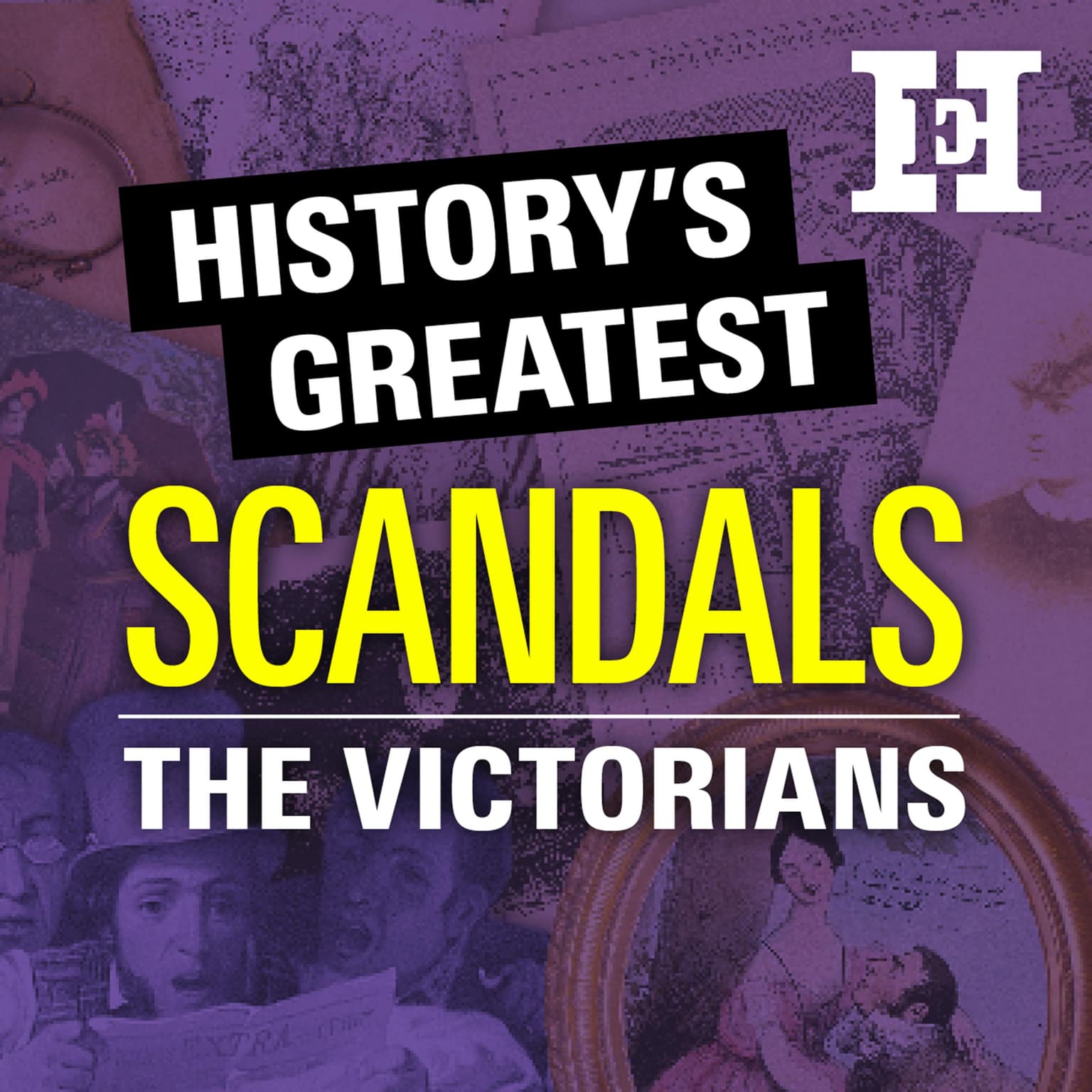 Introducing History's Greatest Scandals | New Podcast artwork