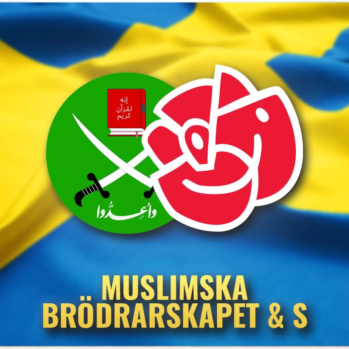Socialdemokraterna hjälpte Muslimska Brödraskapet etablera sig i Sverige artwork