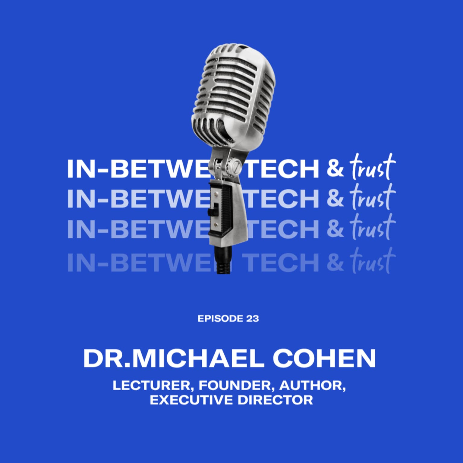 Why AI Makes Political Authenticity Harder to Trust – Dr. Michael Cohen (EP 24) artwork
