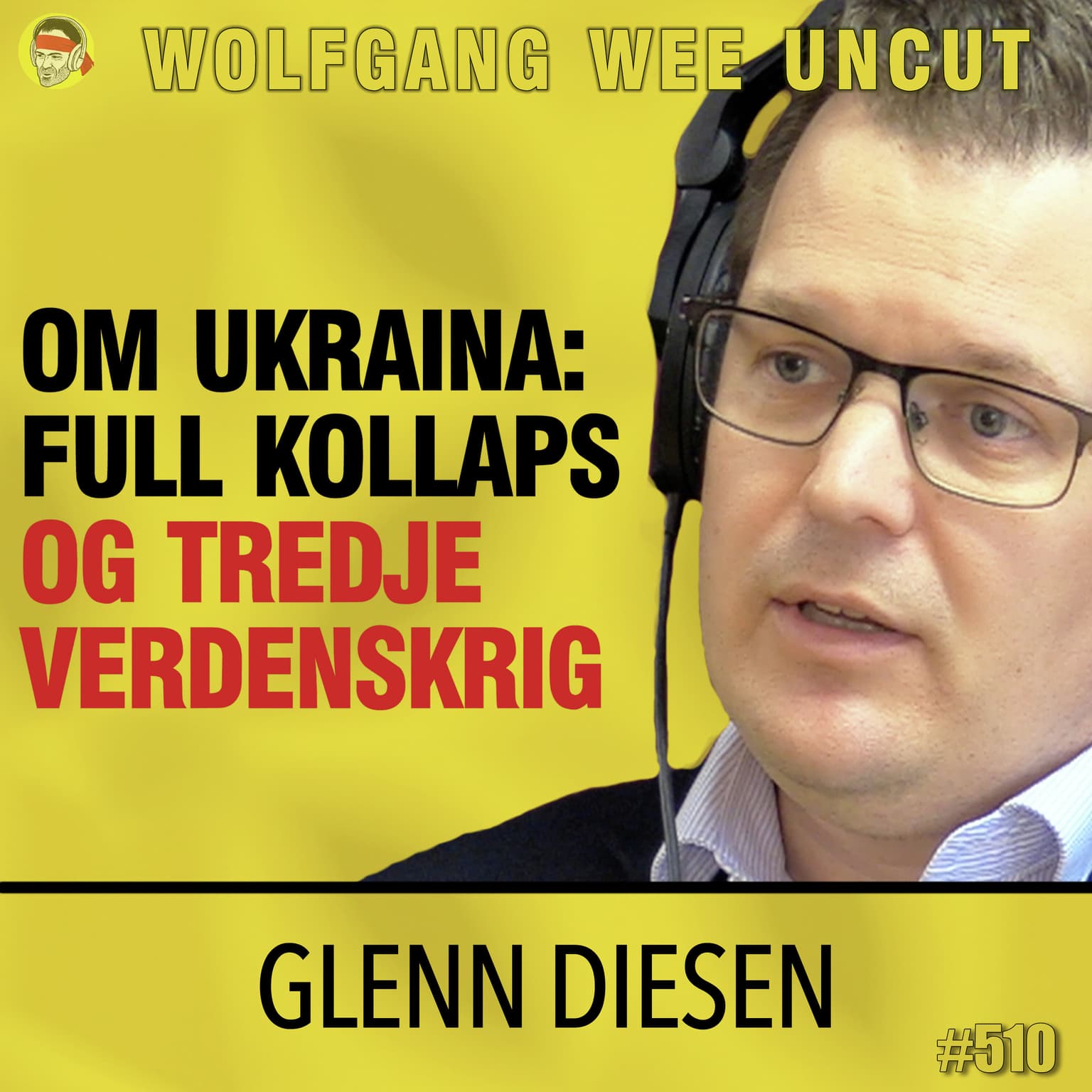 Glenn Diesen | Ukraina Kollapser, Tredje Verdenskrig, Ingen Fredsforhandlinger, NATO vs Russland artwork