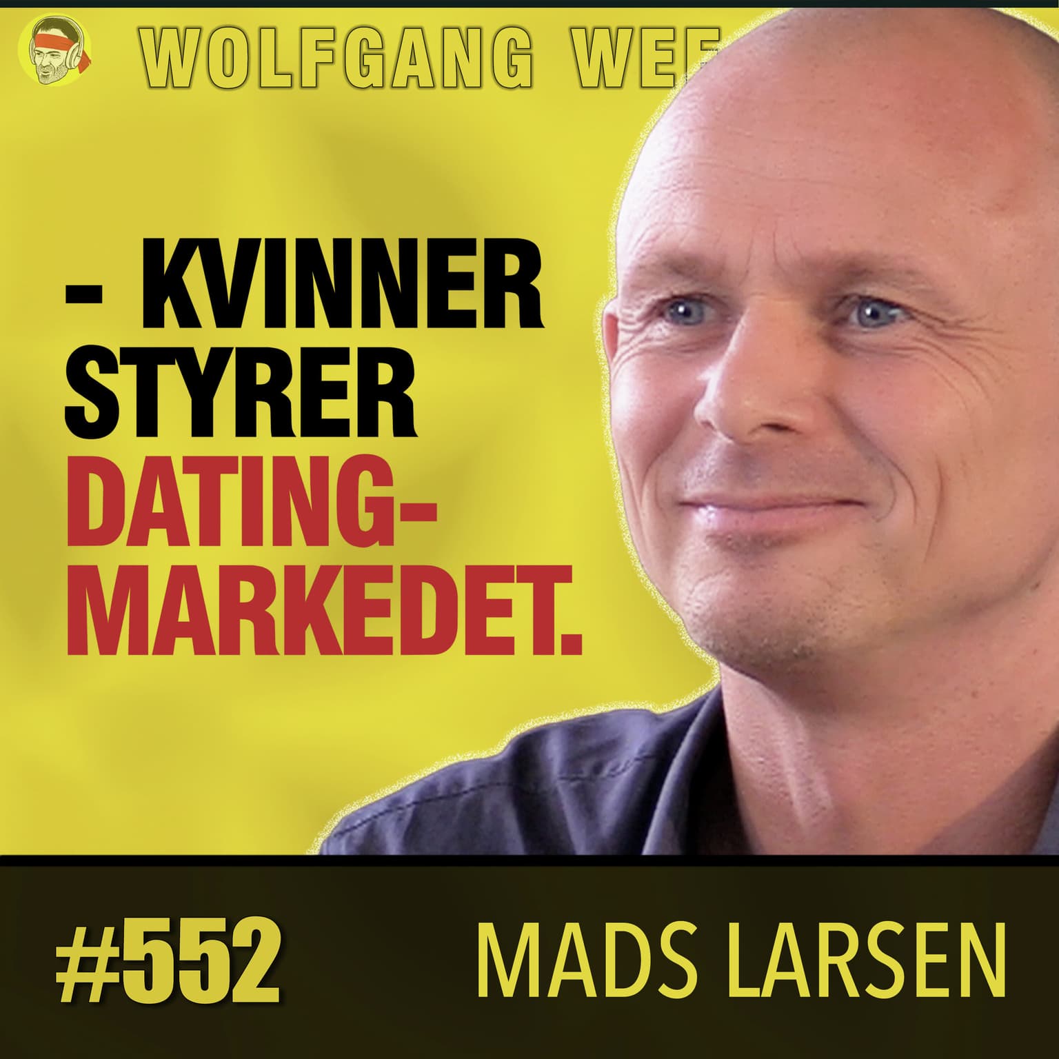 Mads Larsen | AI, Kjærlighet, Hvorfor Kvinner Styrer Datingmarkedet, Fødselsrater og Sivilisasjonens Kollaps, Robotelskere, Hypergami, Bodycount artwork