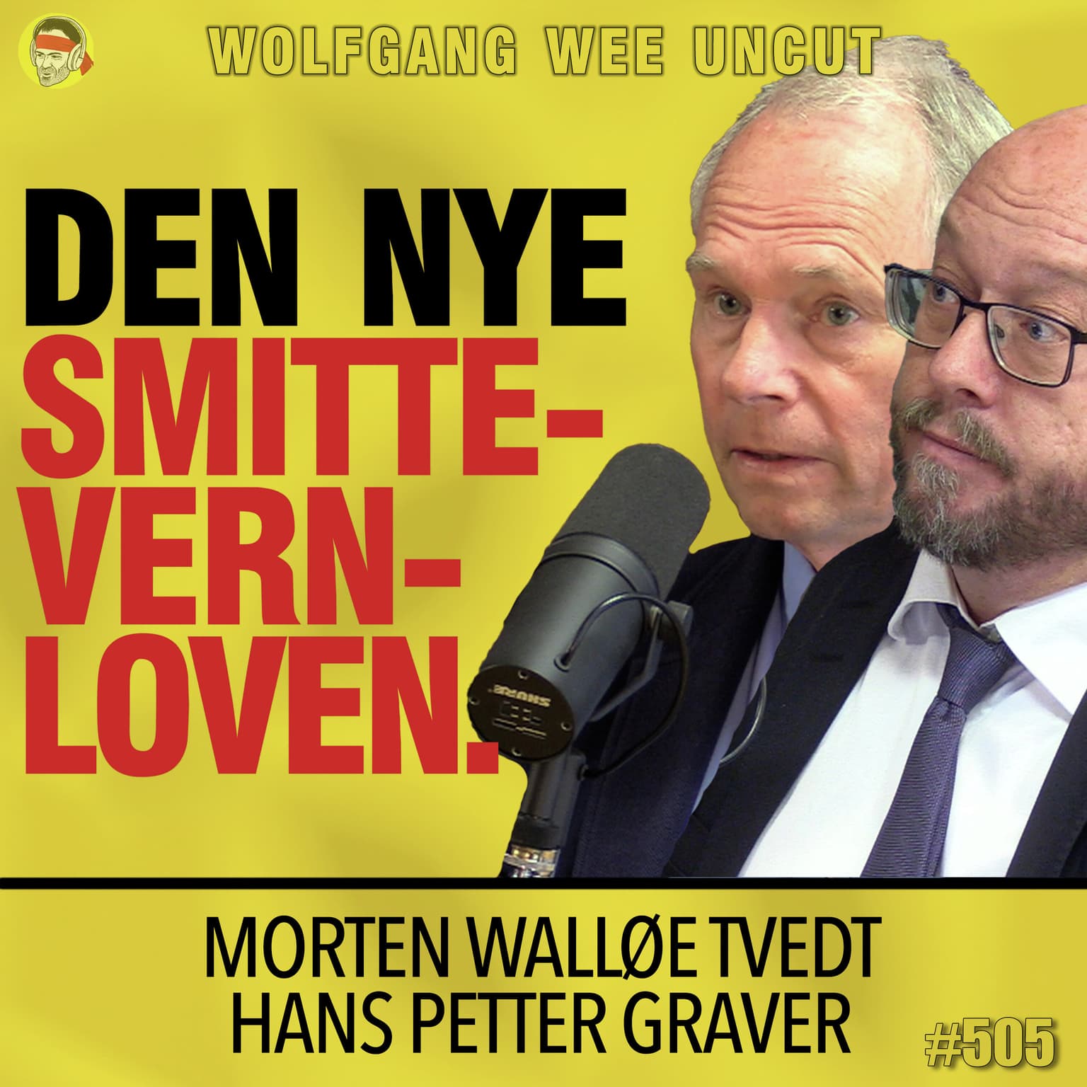 Hans Petter Graver & Morten W. Tvedt | Smittevernloven, Covid, WHO & Pandemitraktaten, Nye Fullmakter For Regjeringen, Innføring Av Vaksinepass artwork