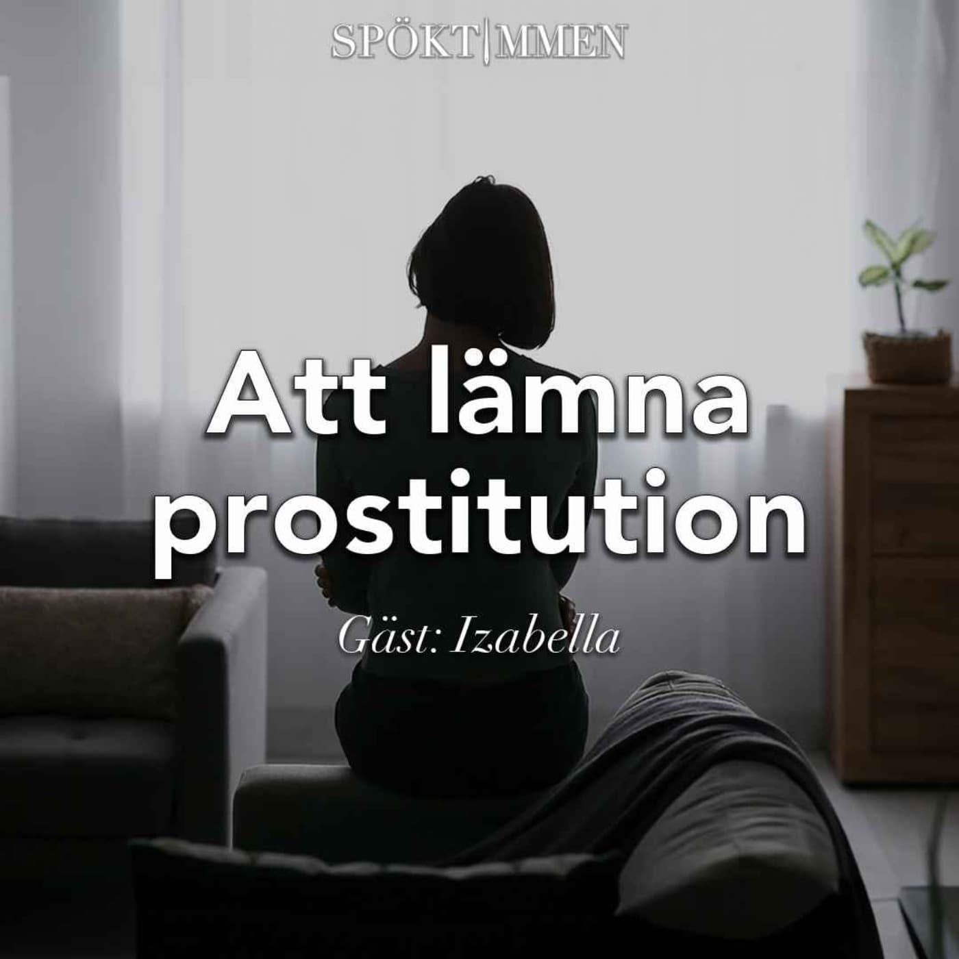 Att lämna prostitution | Gäst: Izabella artwork
