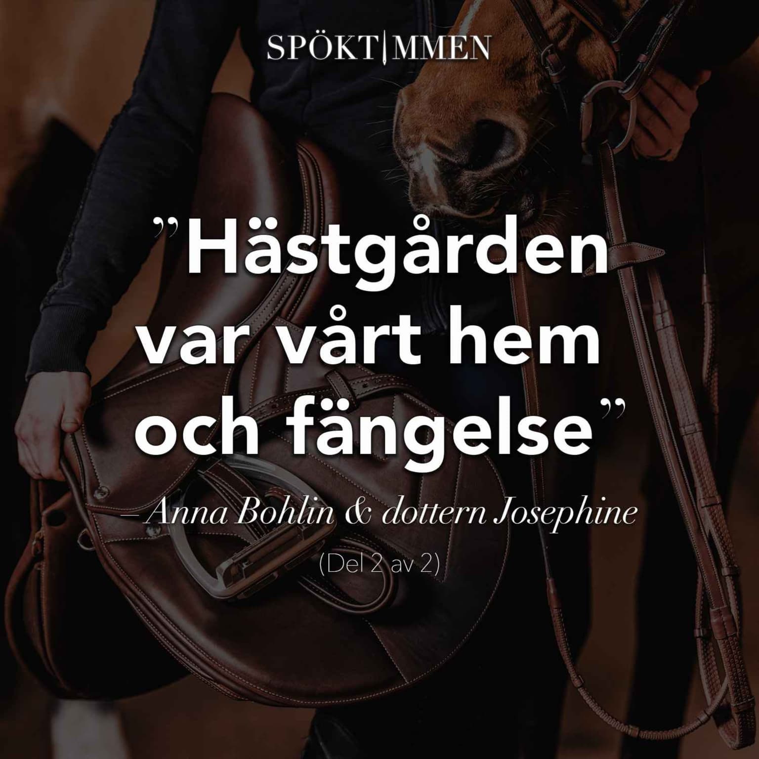 "Hästgården var vårt hem och fängelse" – Anna Bohlin & dottern Josephine artwork