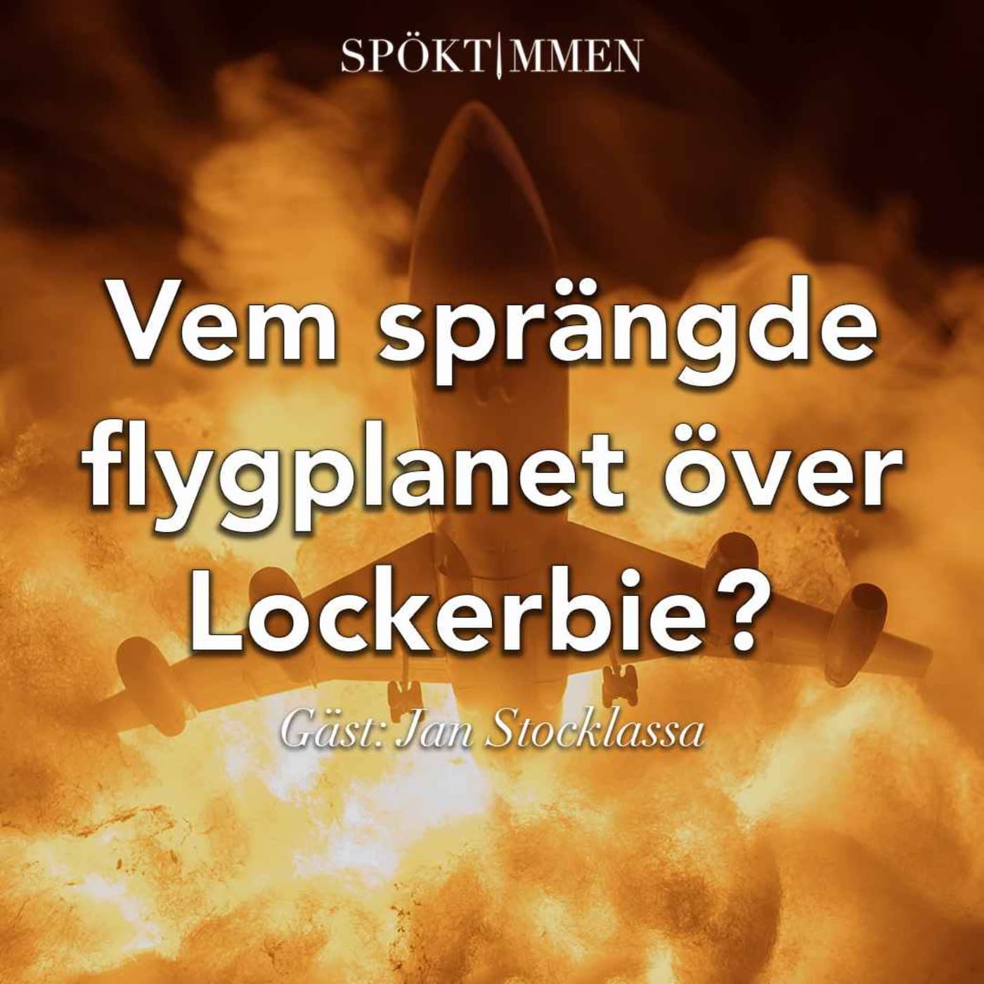Vem sprängde flygplanet över Lockerbie? – Gäst: Jan Stocklassa artwork