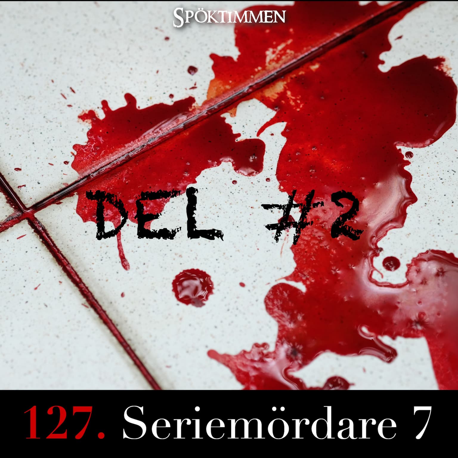 127. Seriemördare 7 – Del 2 artwork