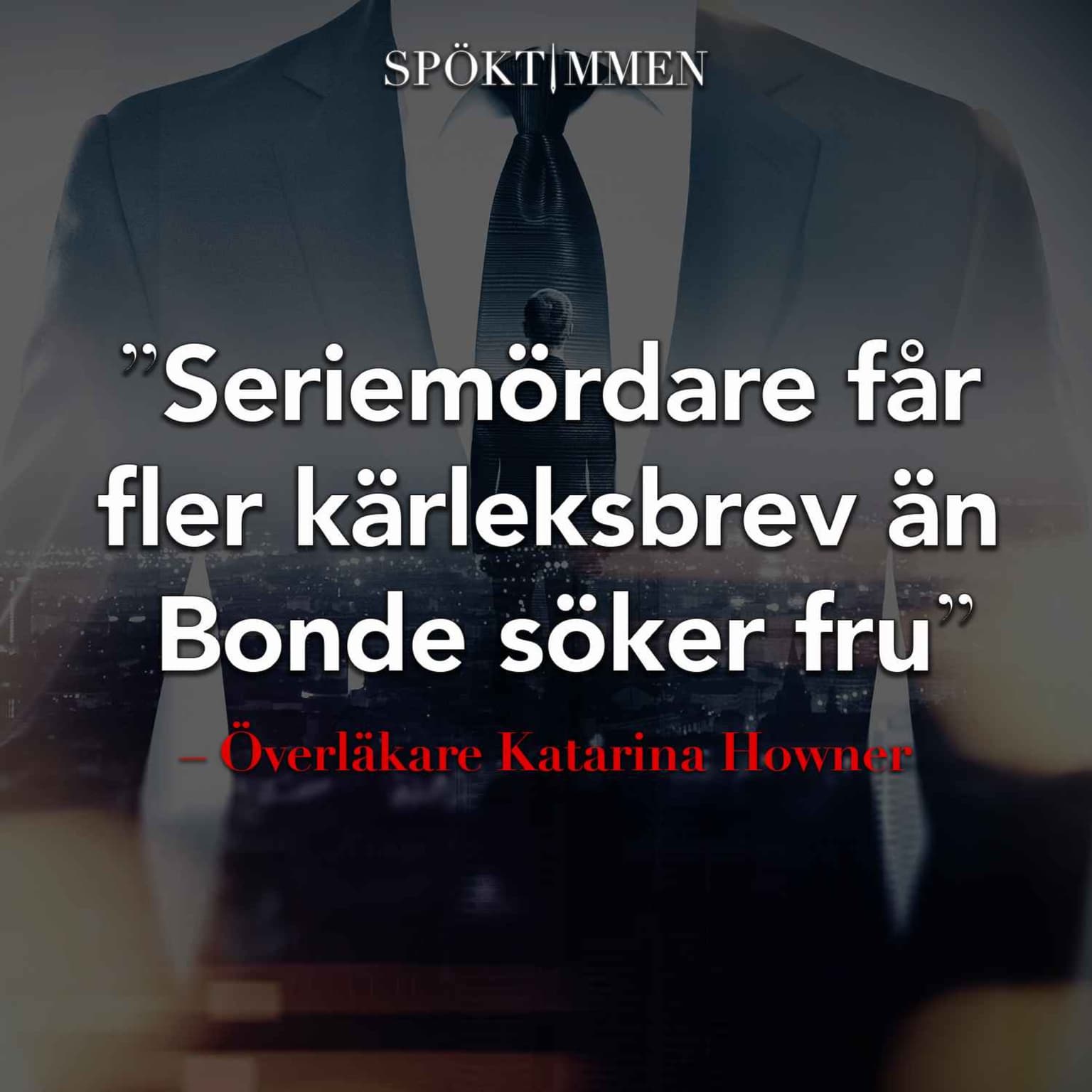 ”Seriemördare får fler kärleksbrev än Bonde söker fru” – Överläkare Katarina Howner om psykopati artwork