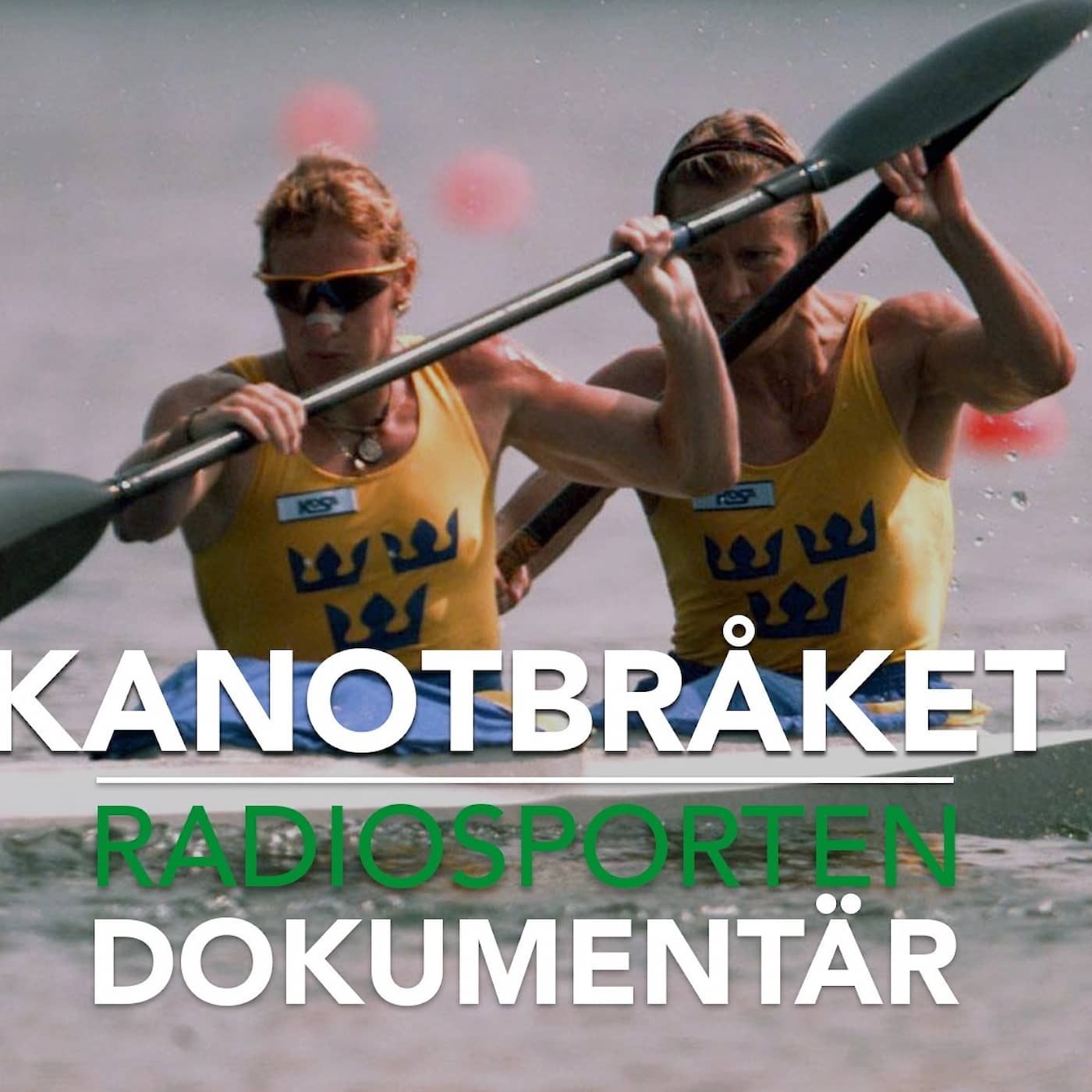 Radiosporten dokumentär: Kanotbråket artwork