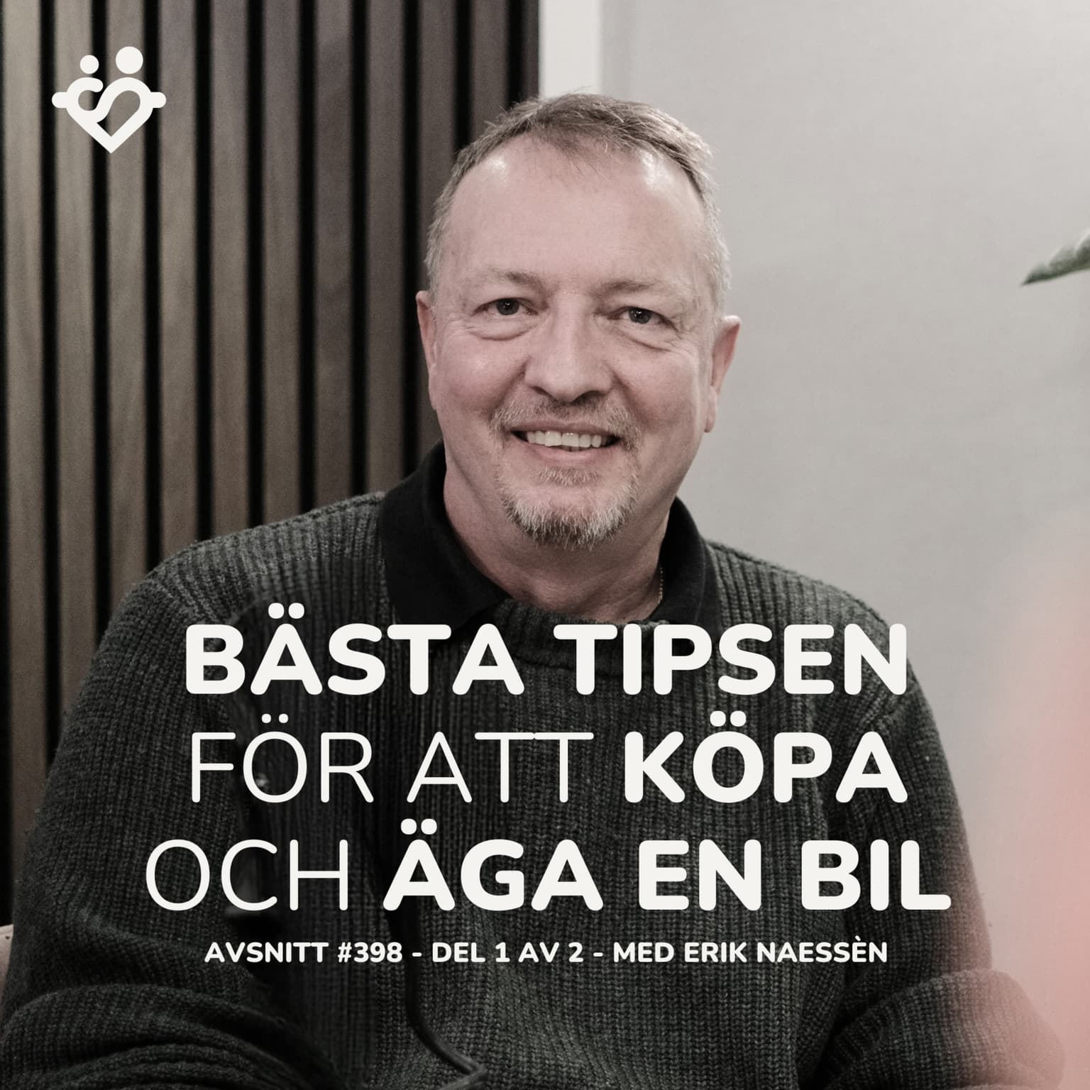 399. Bästa tipsen för att köpa och äga en bil | Del 1 av 2 med Erik Naessén artwork