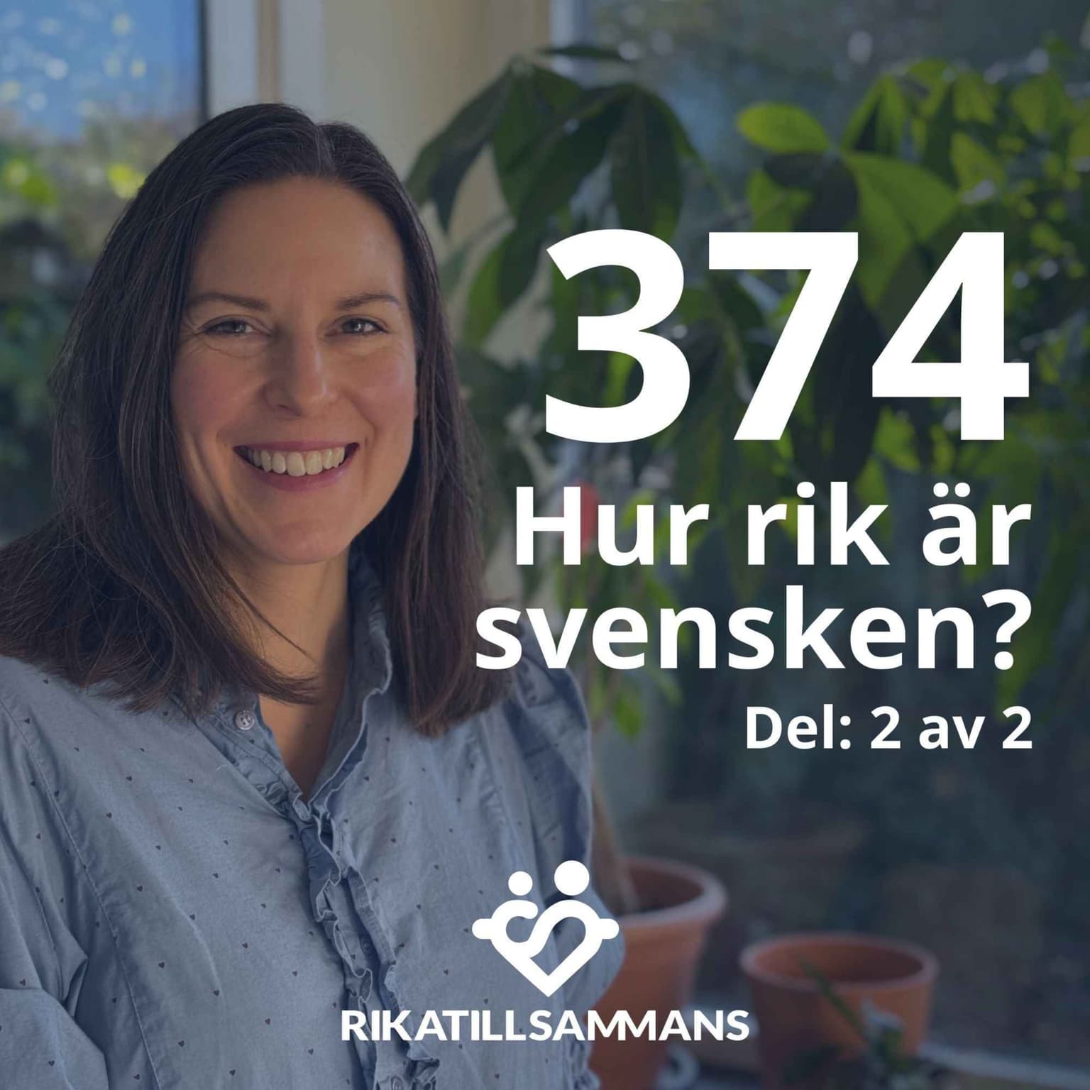 374. Hur rik är svensken 2024? | Del 2 av 2 artwork