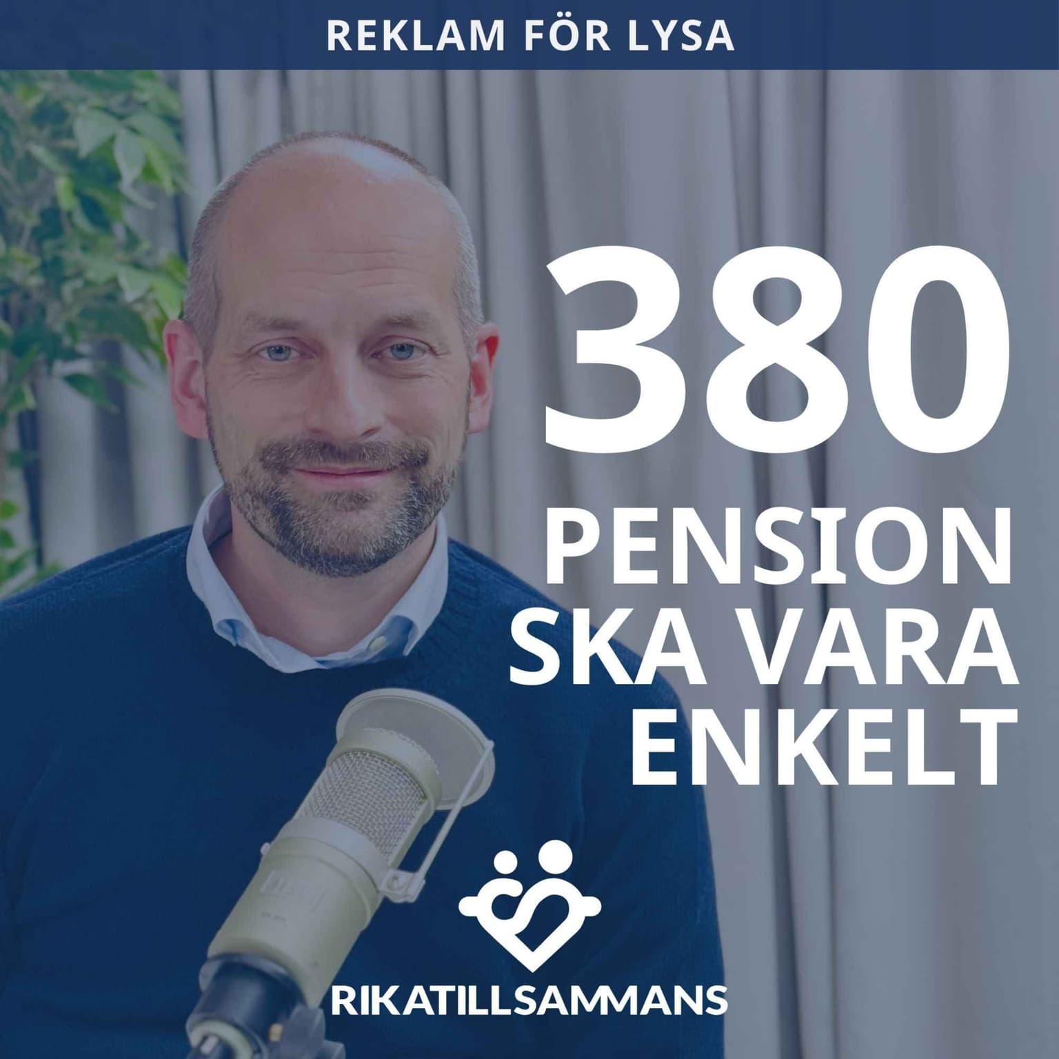 380. Om pension, vanliga misstag och risknedtrappning | Med Patrik Adamson från LYSA artwork