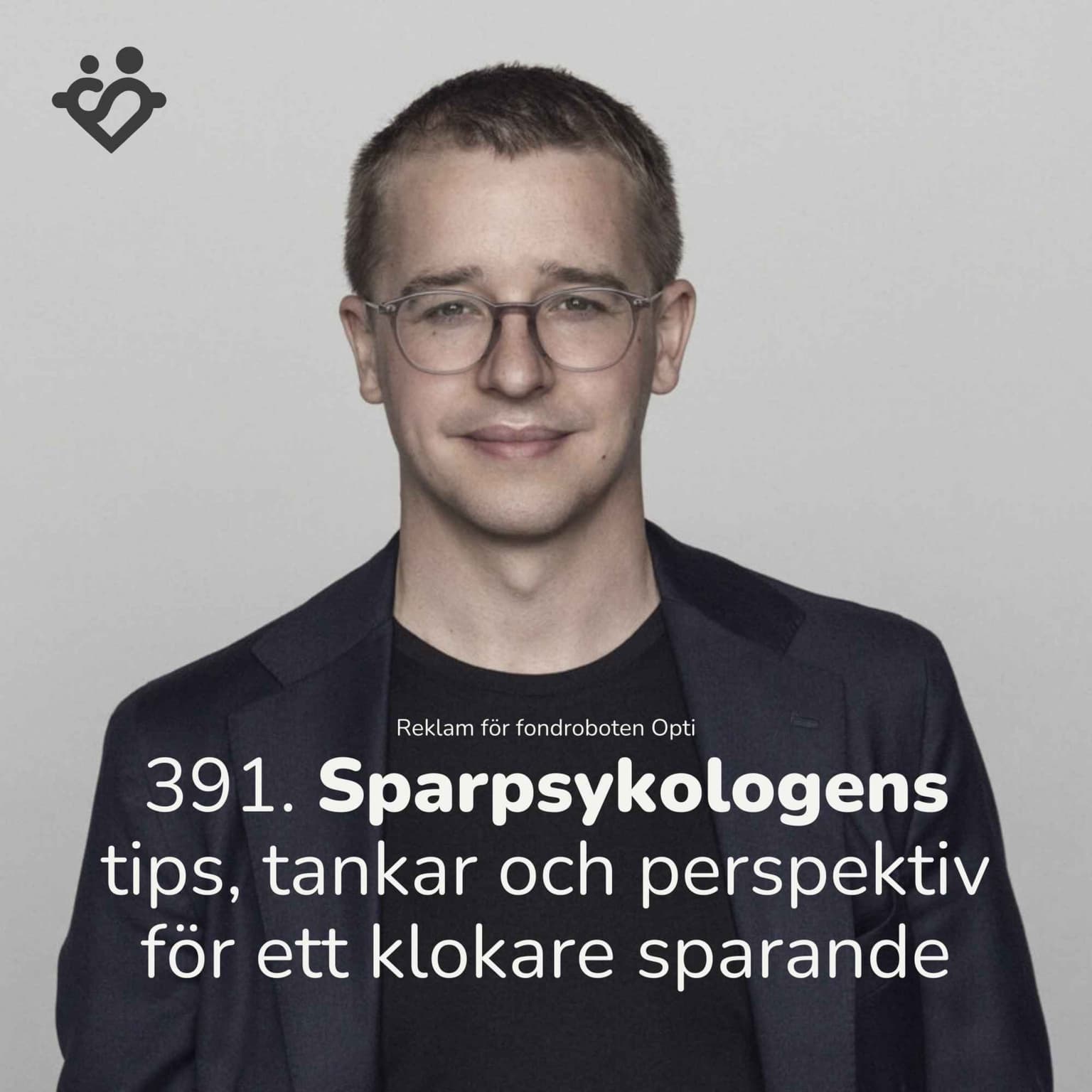 391. Sparpsykologens tips och perspektiv på ett klokare sparande | Med Niklas Laninge, OPTI artwork