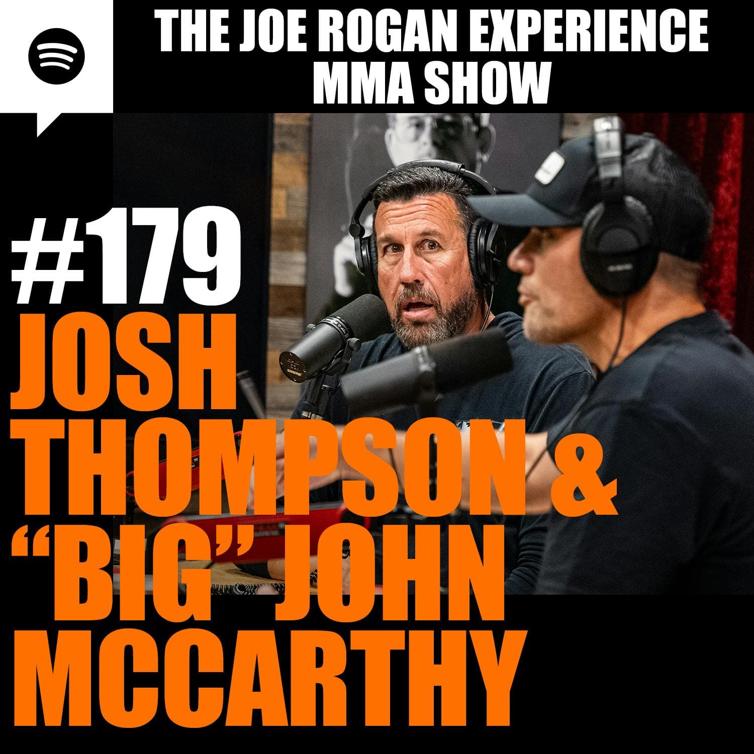 JRE MMA Show #179 with Josh Thompson & "Big" John McCarthy artwork