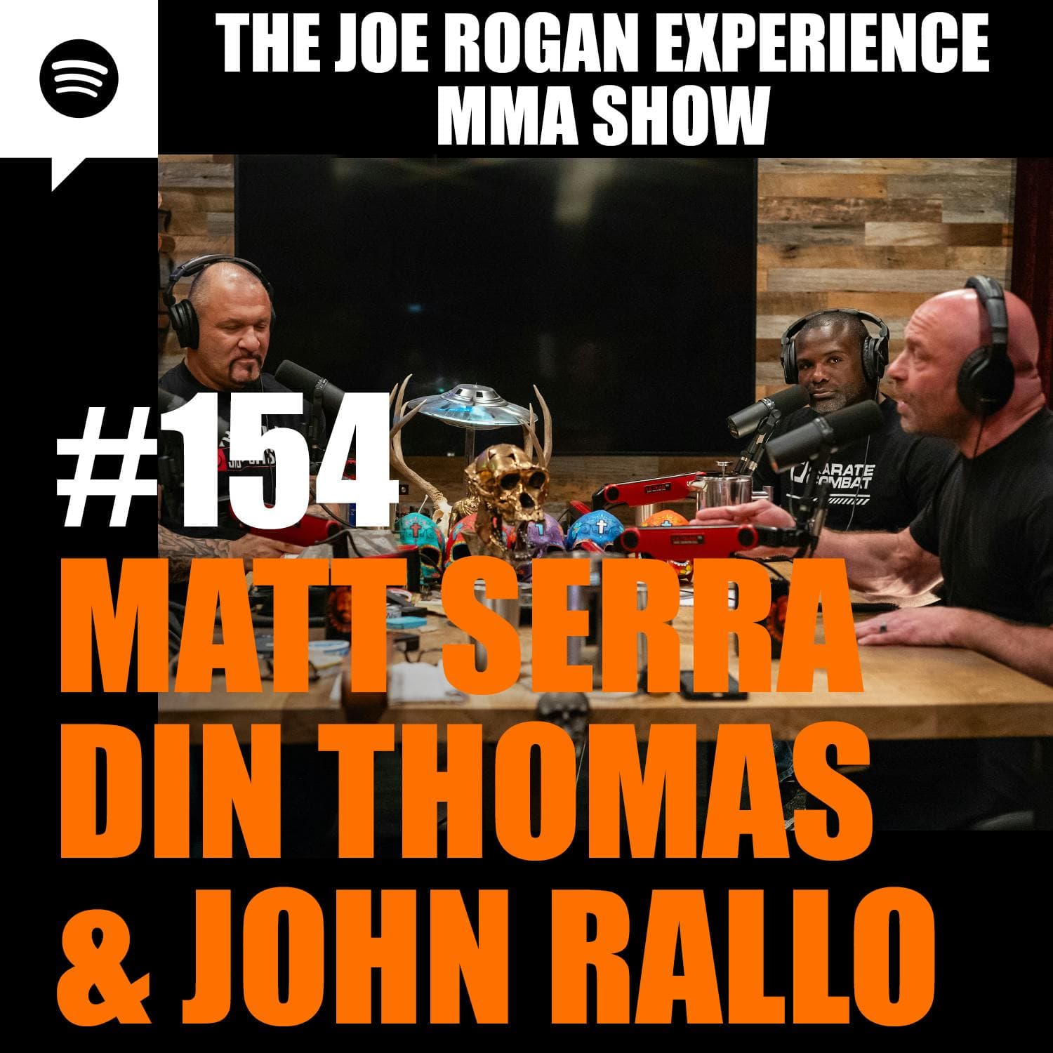 JRE MMA Show #154 with Matt Serra, Din Thomas & John Rallo artwork